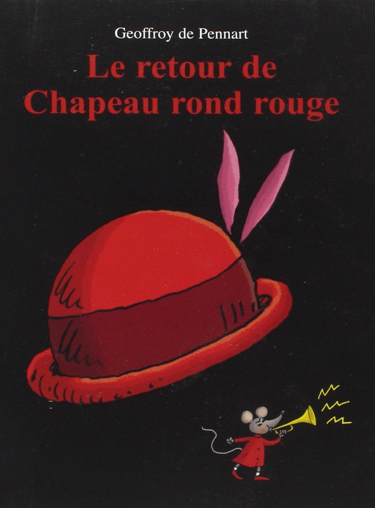 Le retour de Chapeau rond rouge 9782211208864