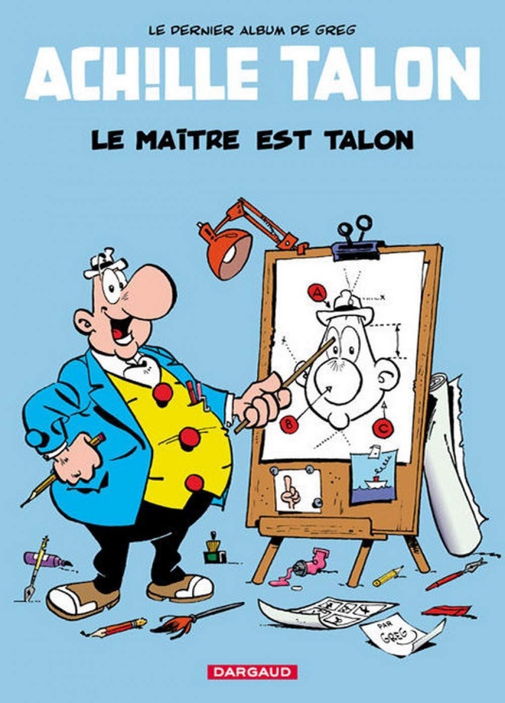 Achille Talon, tome 45 : Le maître est Talon 9782205051261