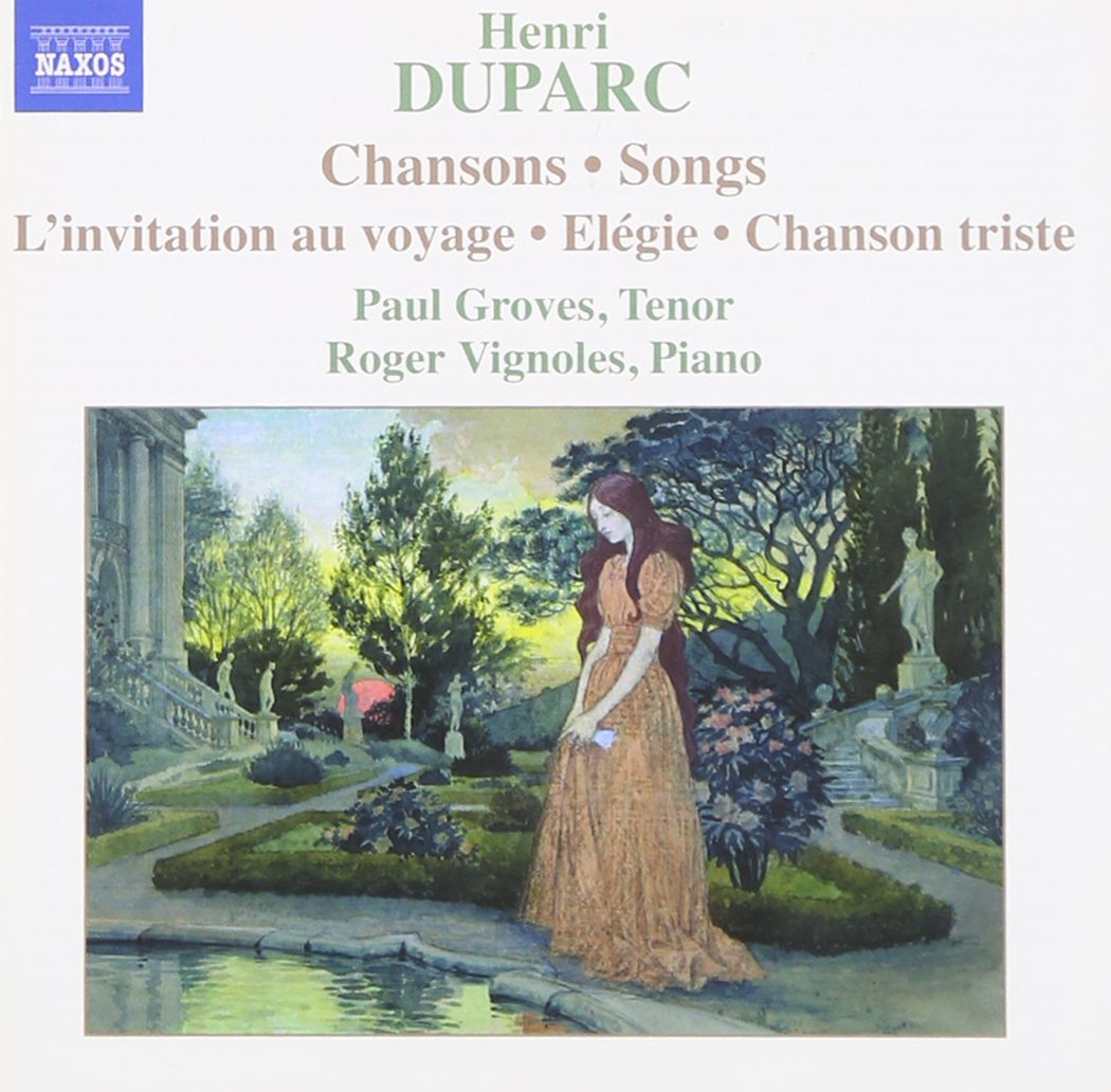 Duparc: Chansons, L'invitation au voyage, Elégie, Chanson triste) 0747313221929