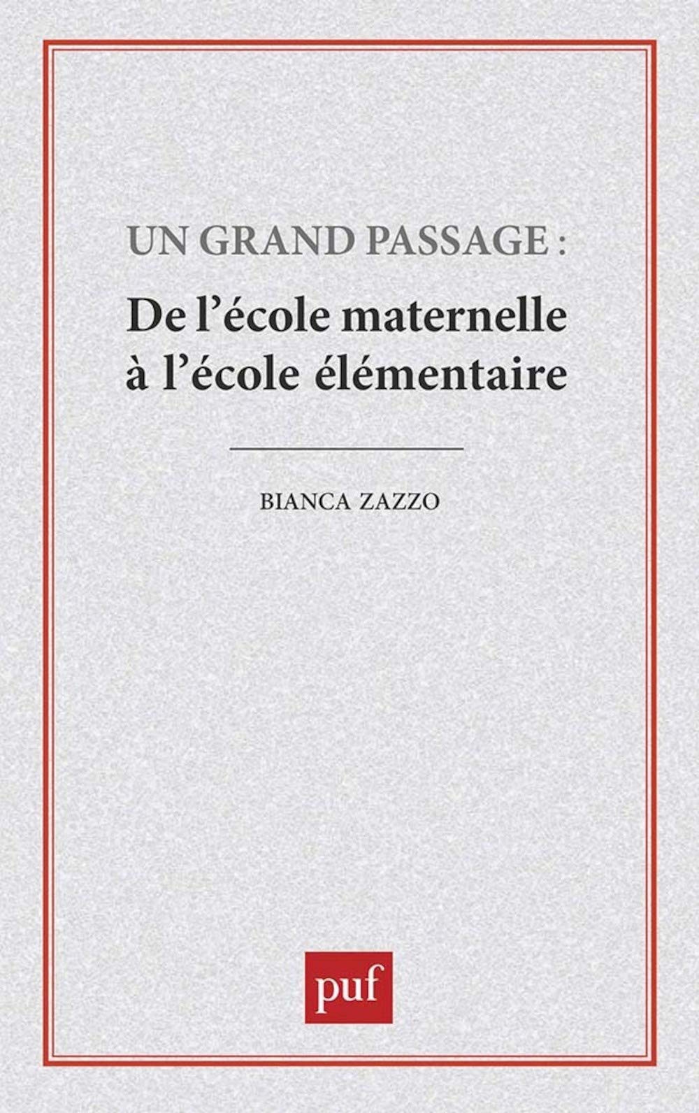 Un grand passage : de l'école maternelle à l'école élémentaire 9782130400196