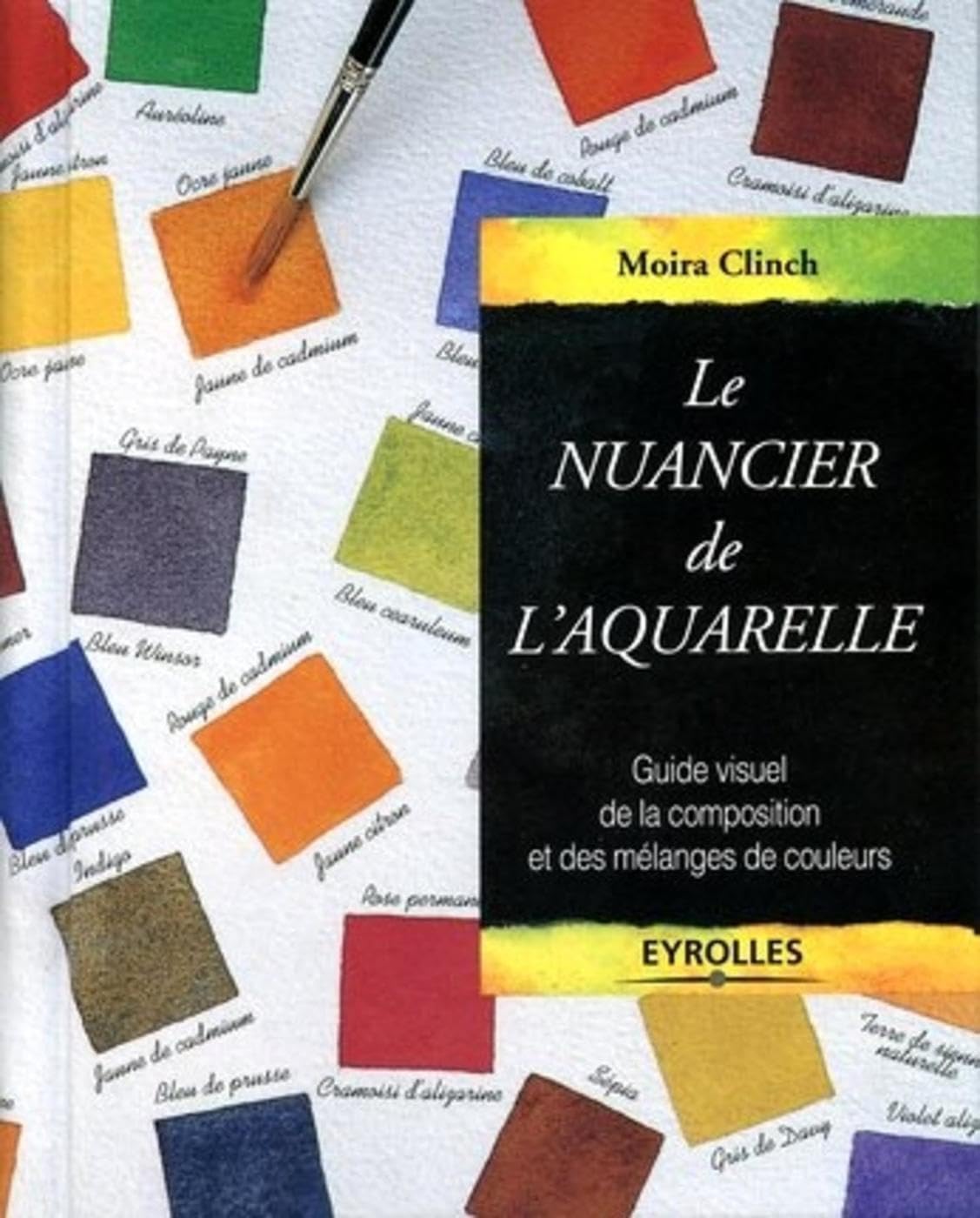 Le nuancier de l'aquarelle 9782212026528