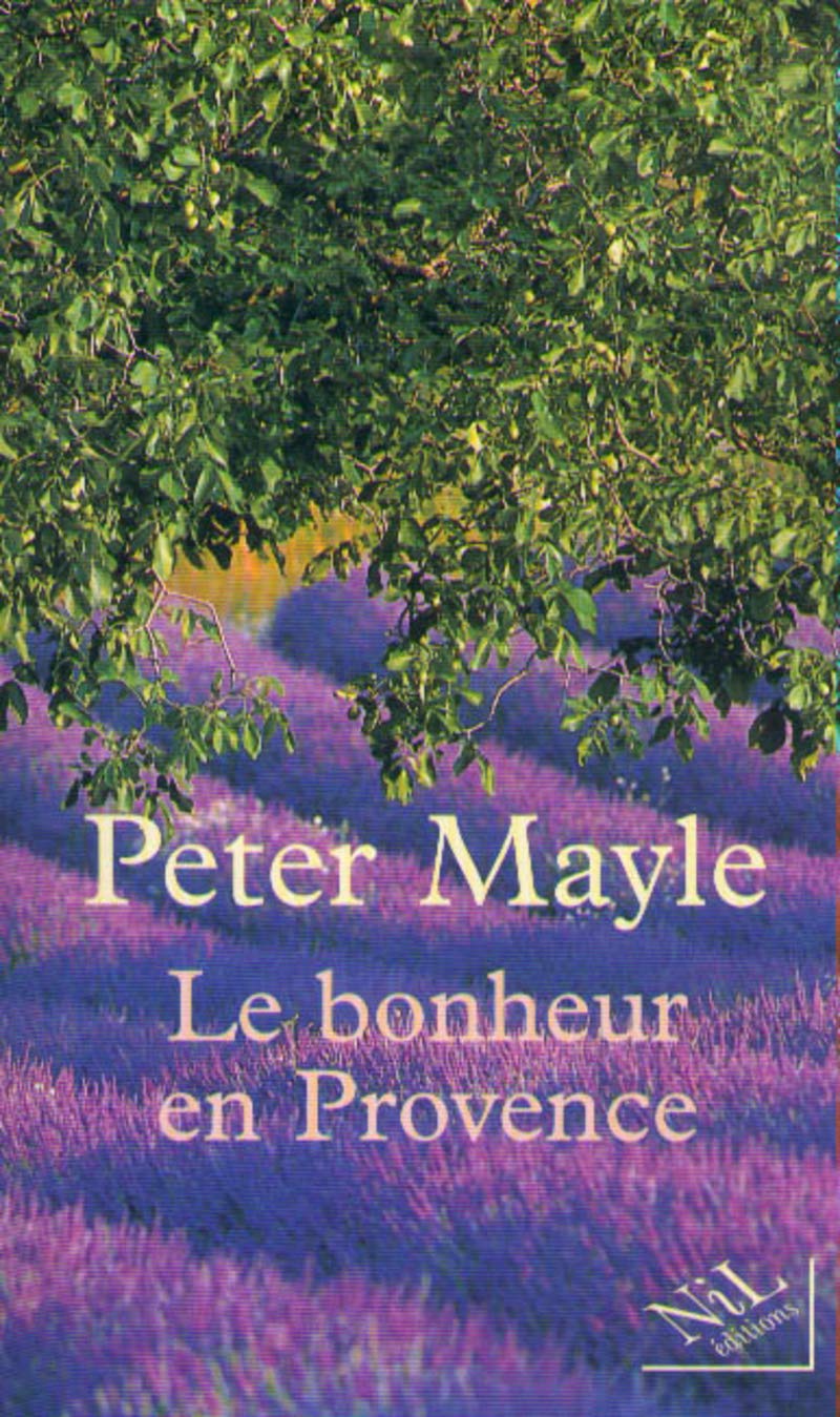 Le bonheur en Provence 9782841111527
