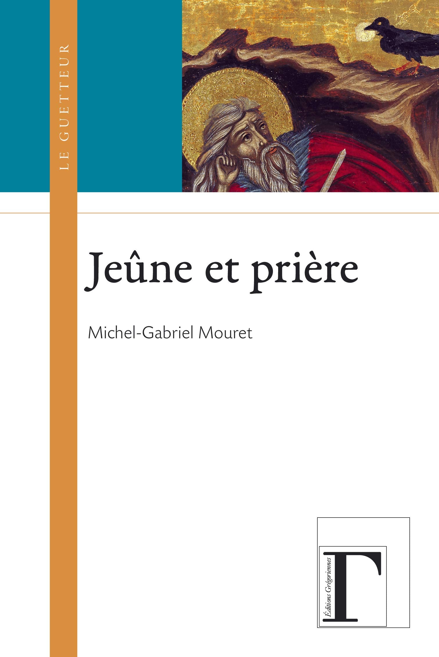 Jeûne et la prière 9782914338370
