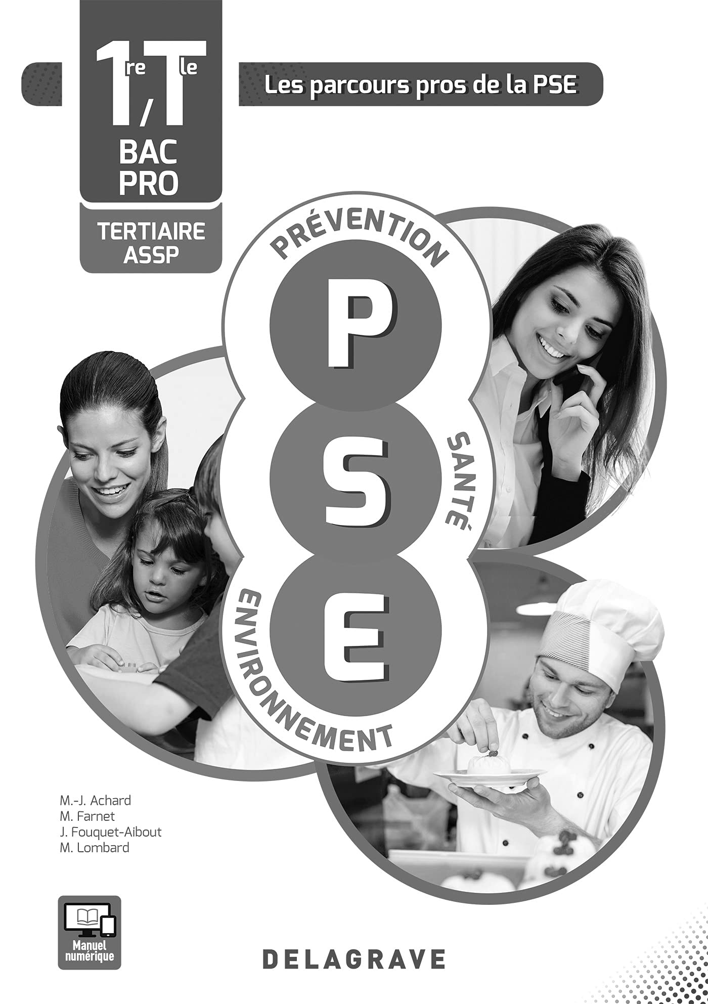 Prévention Santé Environnement (PSE) 1re, Tle Bacs Pros ASSP et tertiaires (2016) - Spécimen 9782206302959