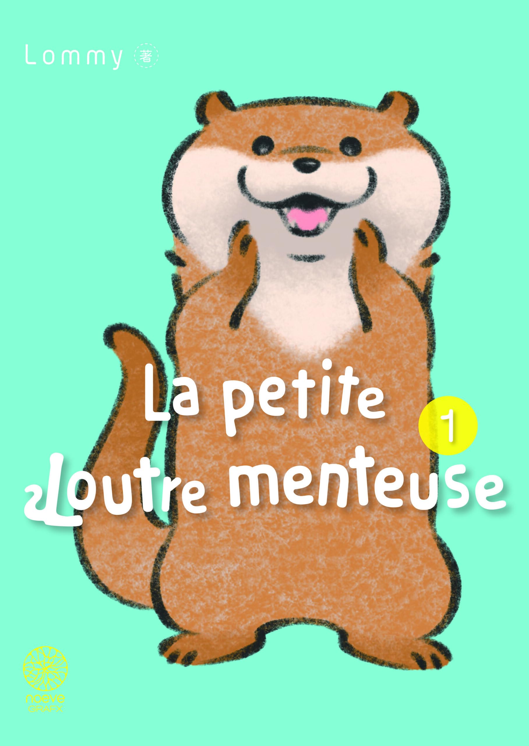 La Petite Loutre Menteuse T01 9782383161578