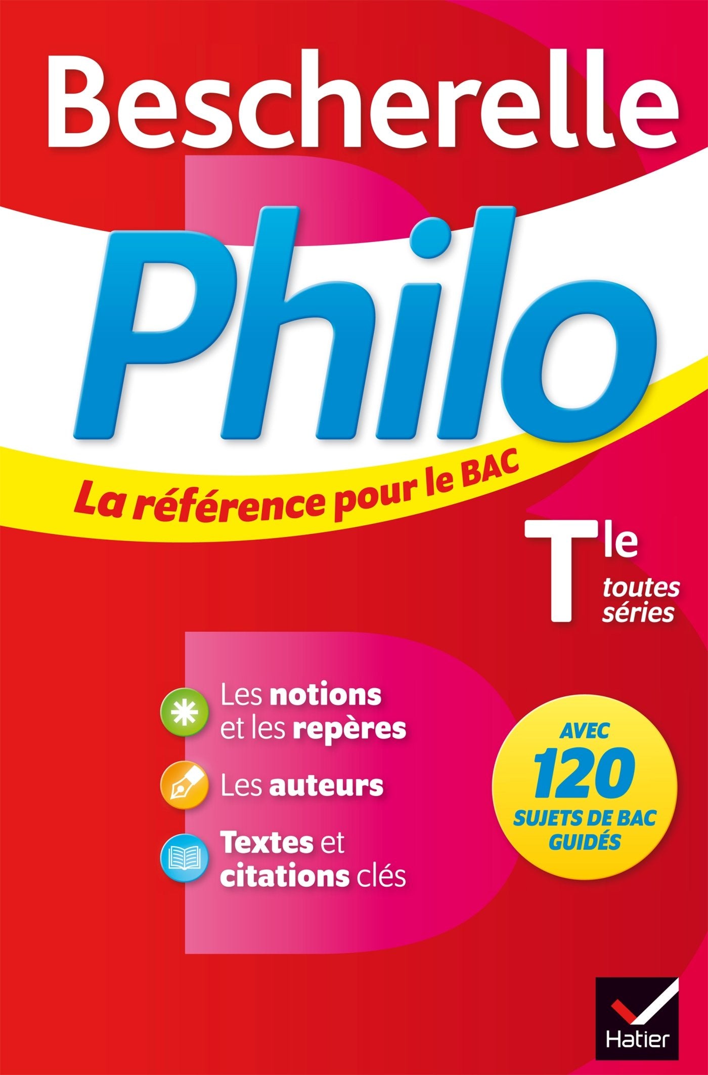 Bescherelle Philo Tle: la référence pour le bac 9782218991998