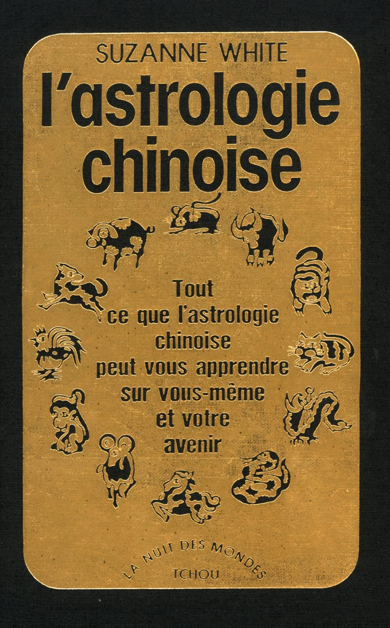 L'astrologie Chinoise 9782710703303