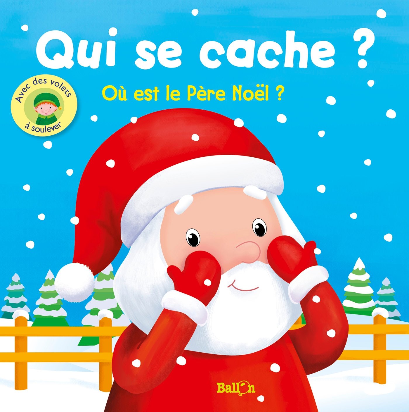 Qui se cache ? Où est le Père Noël? 9789403200613