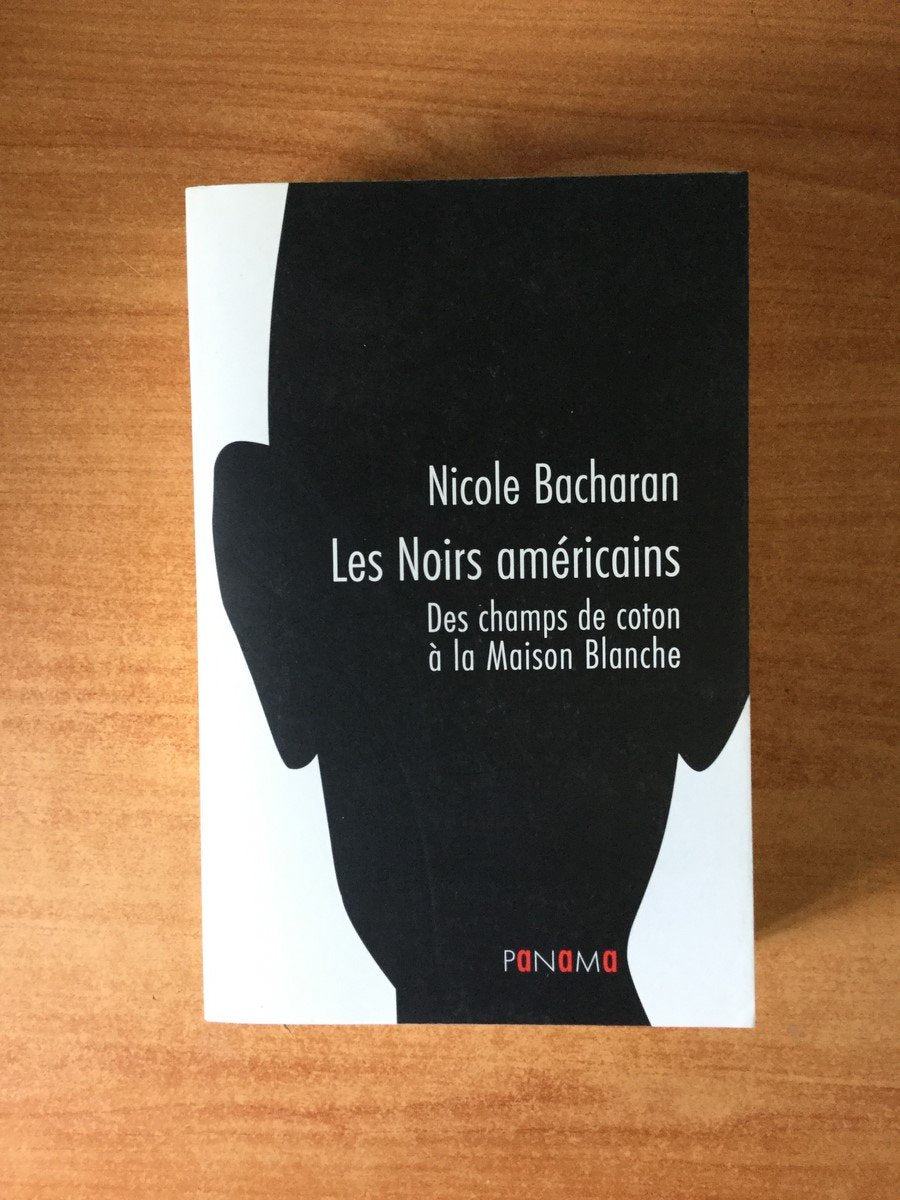 Les Noirs américains: Des champs de coton à la Maison Blanche 9782755704068