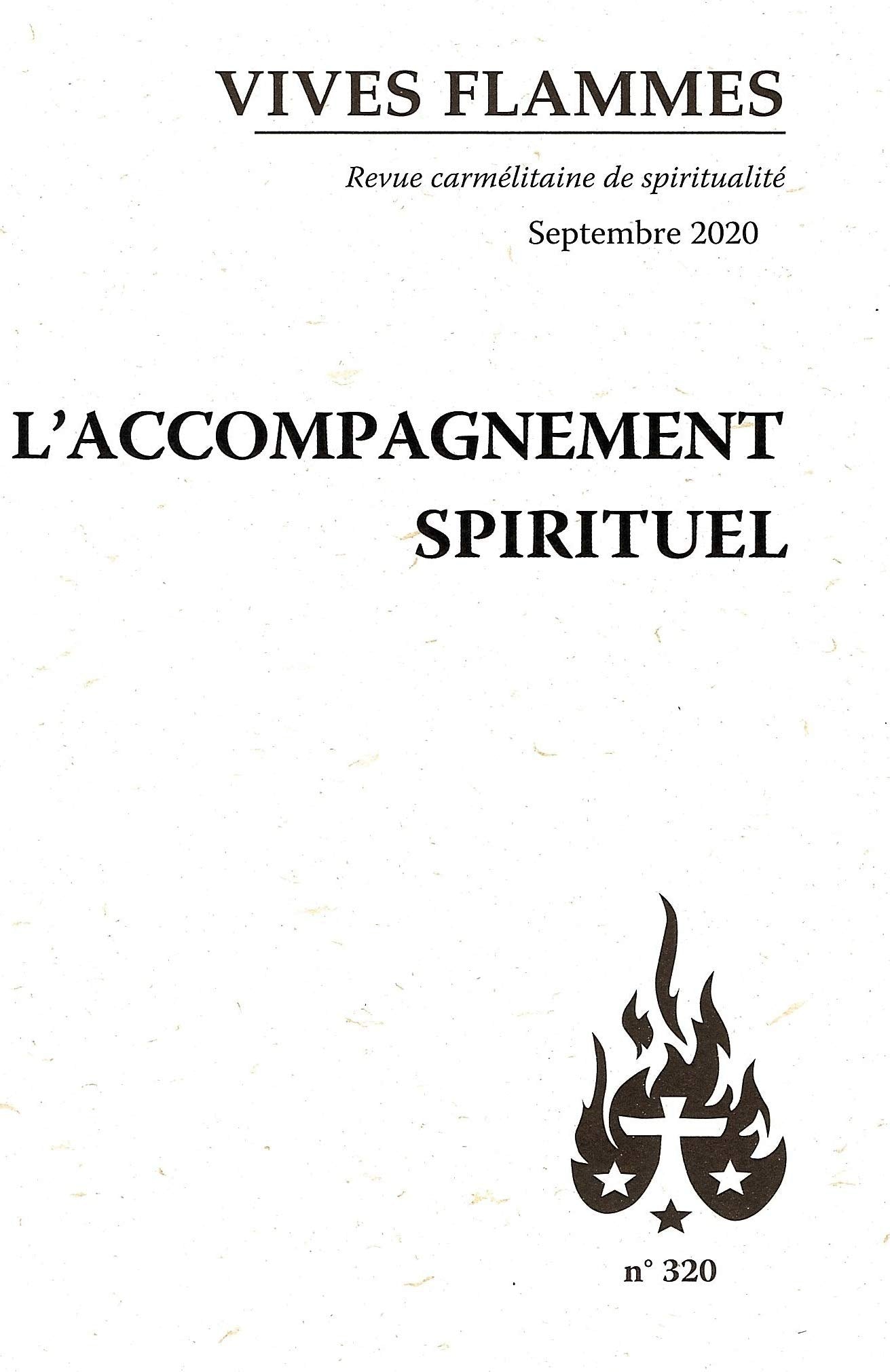 Revue Vives Flammes n° 320 - L accompagnement spirituel 9782847137217
