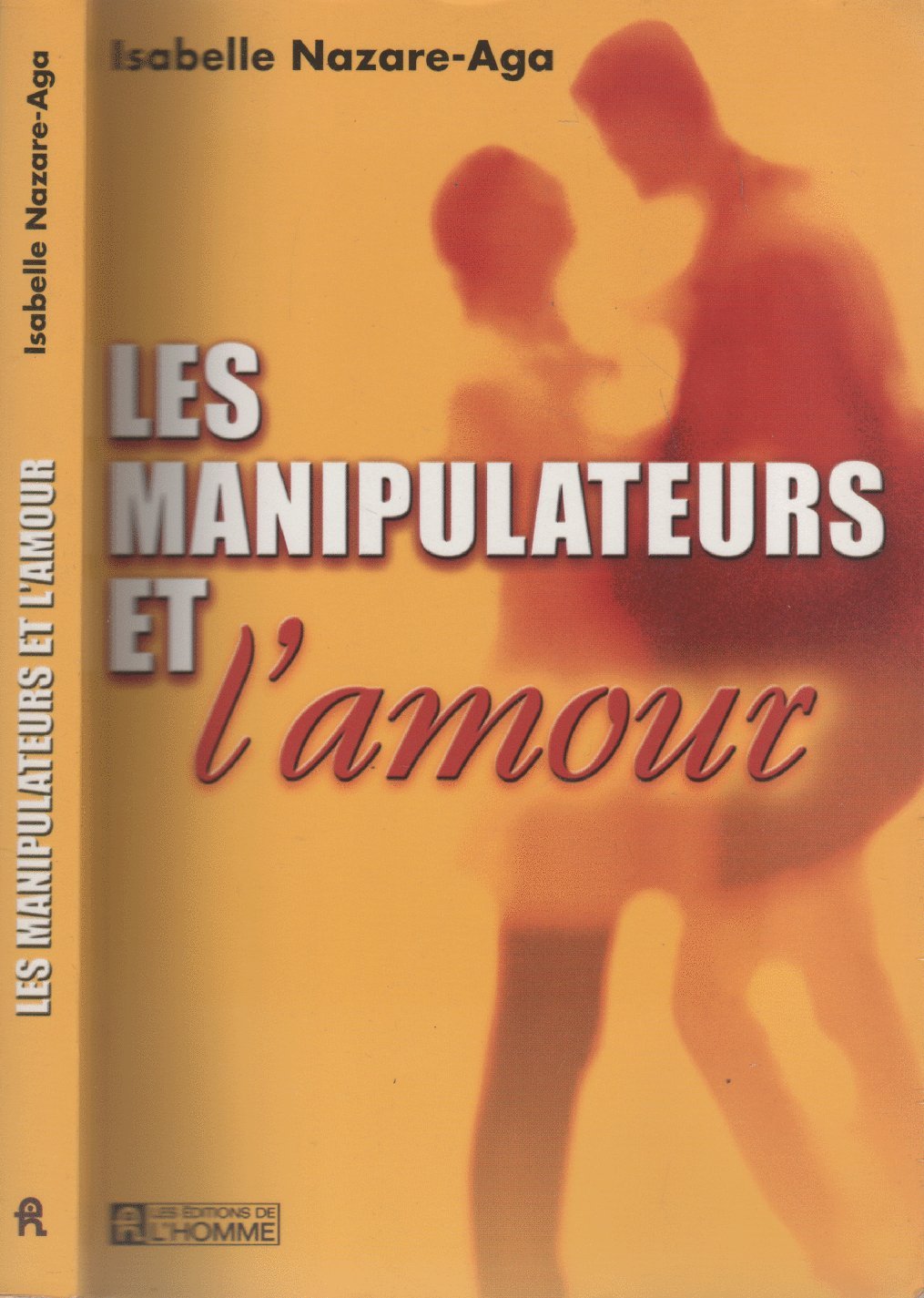 Les Manipulateurs et l'amour 9782761915748