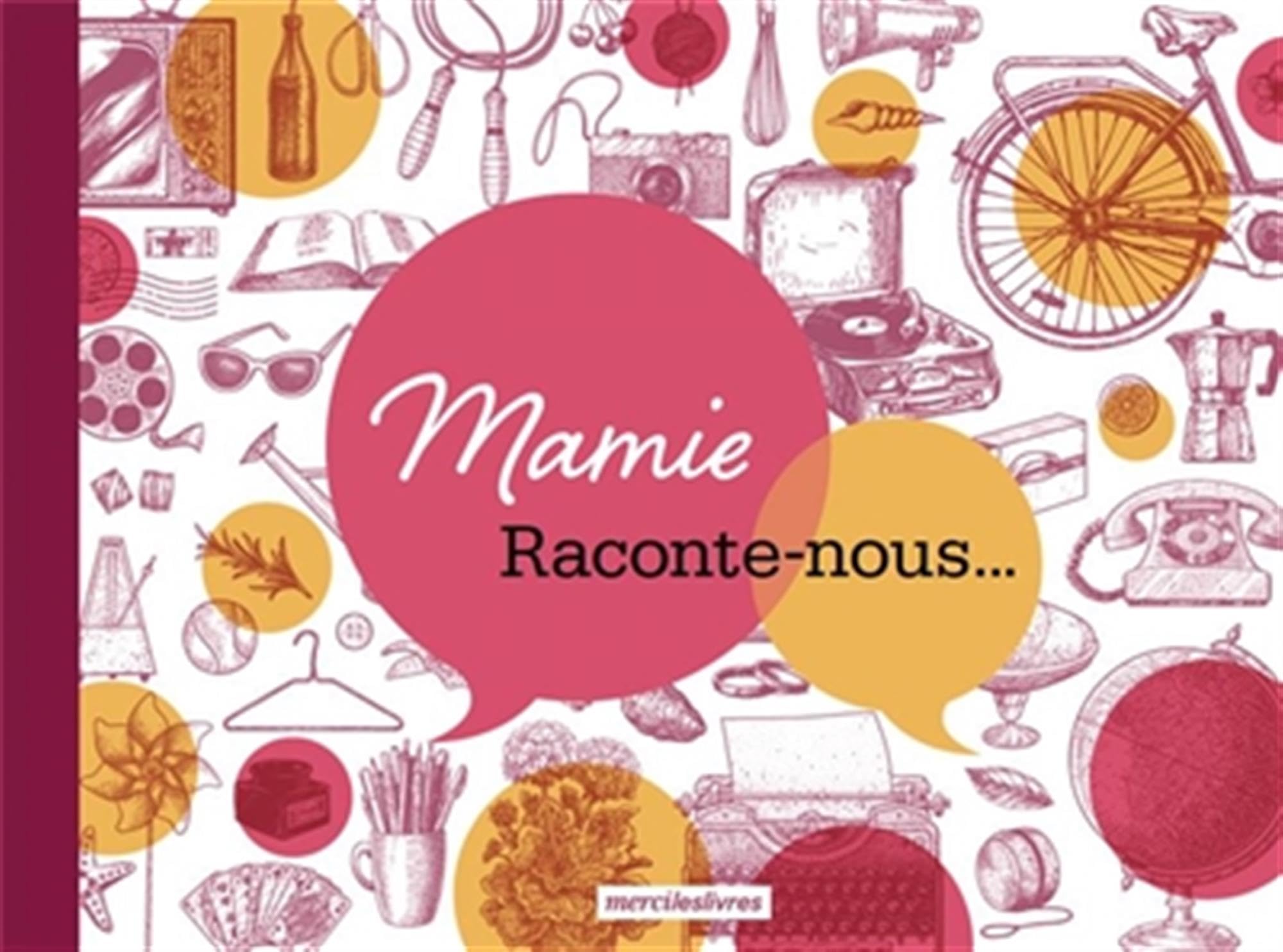 Mamie. Raconte-nous... 9782383550815