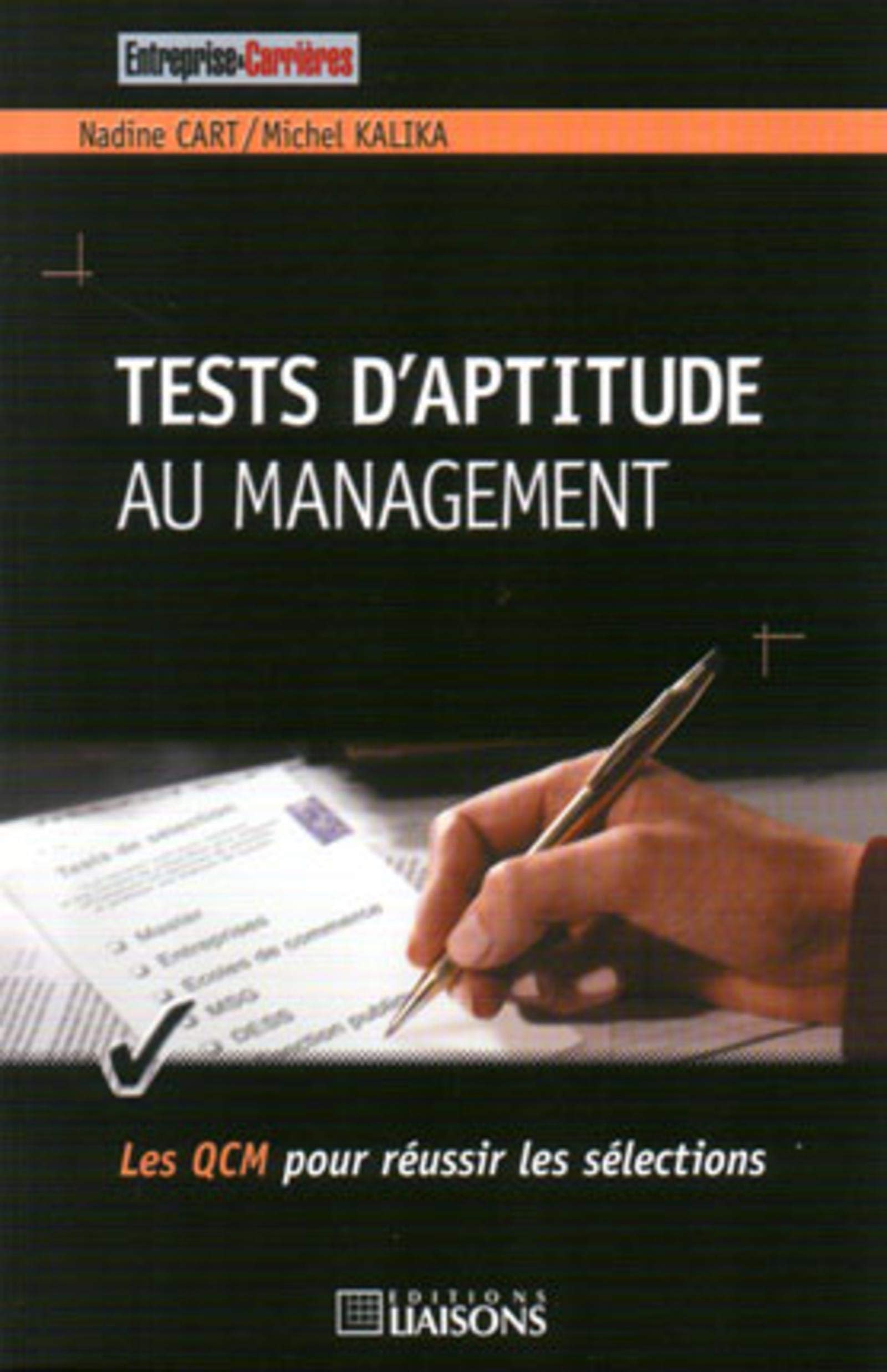 Test d'aptitude au management: Les QCM pour réussir les sélections. 9782878805536