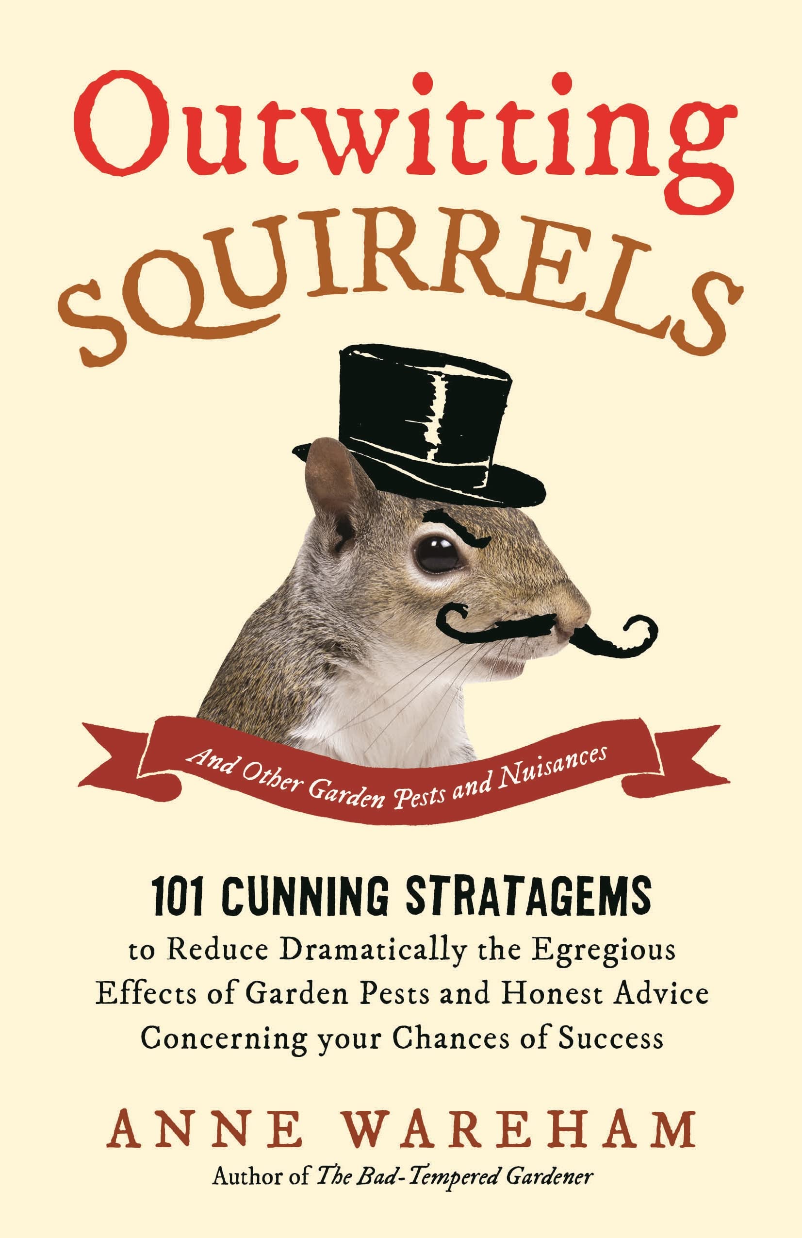 Outwitting Squirrels: And Other Garden Pests and Nuisances 9781782433705