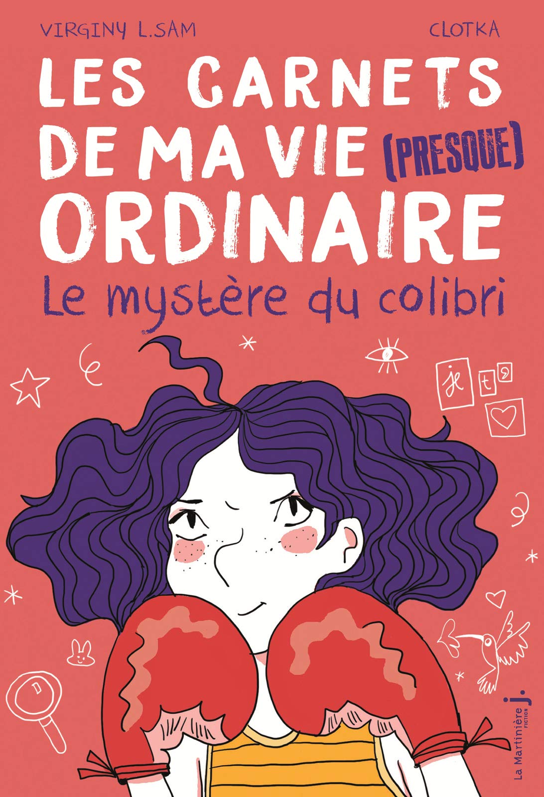 Le Mystère du Colibri: Les Carnets de ma vie (presque) ordinaire, tome 2 9782732486864