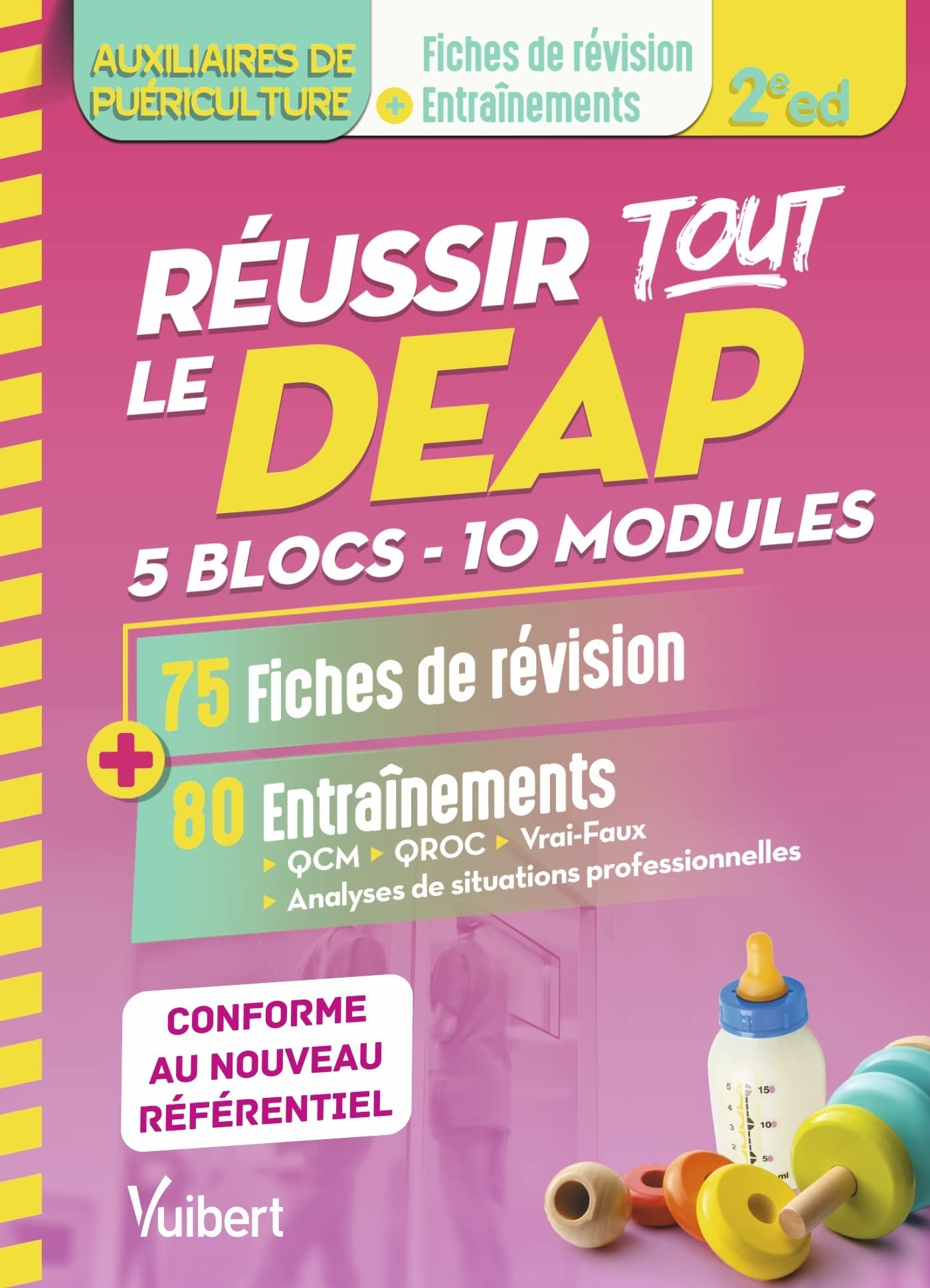 Réussir tout le DEAP en 75 fiches de révision et 80 entrainements - Pour les auxiliaires de puériculture: 5 blocs - 10 Modules - Adapté au nouveau référentiel AP 9782311663174