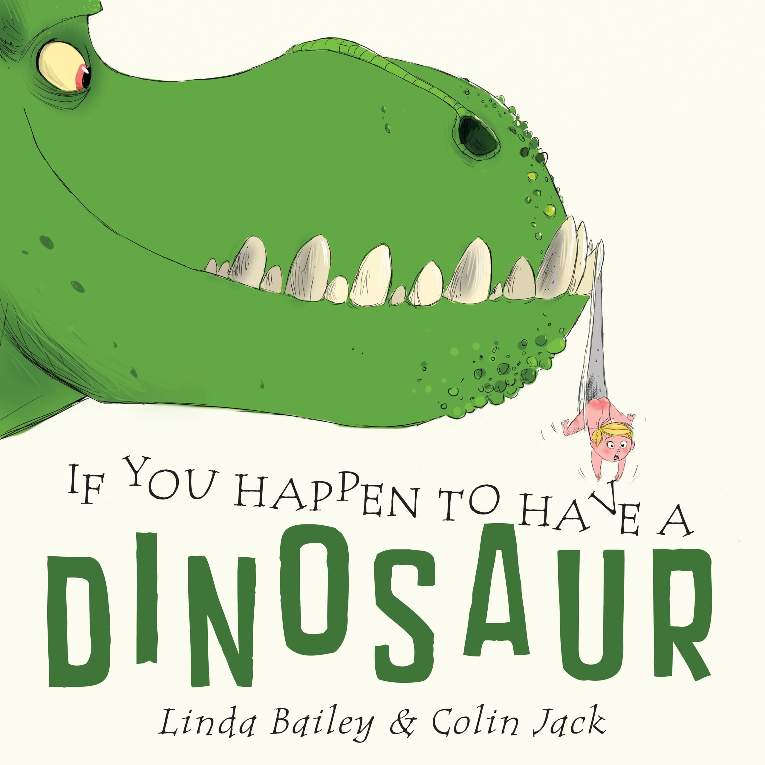 If You Happen to Have a Dinosaur 9781101918913