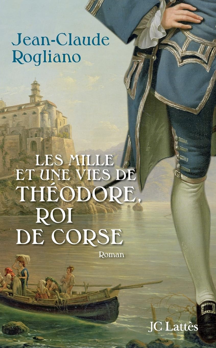 Les mille et une vies de Théodore de Corse 9782709627672