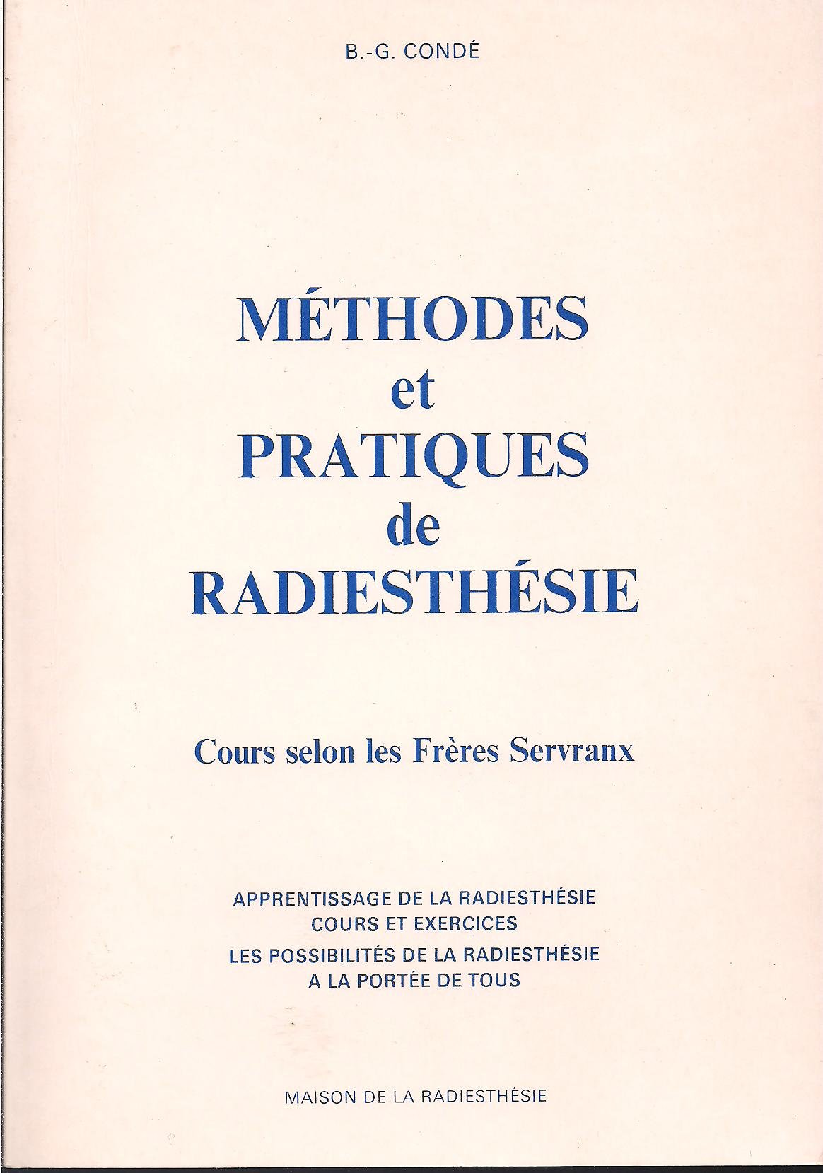 Méthodes et pratiques de radiesthésie selon les frères Servranx 9782951121102