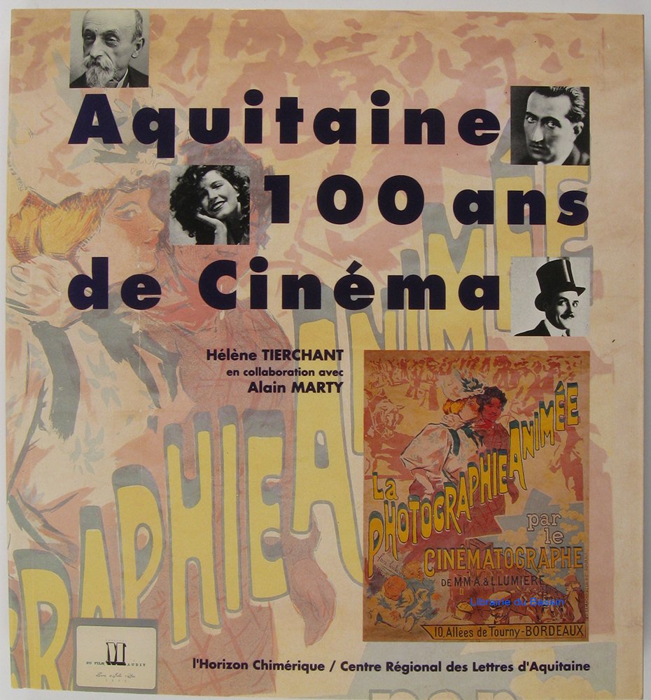 Aquitaine, 100 ans de cinéma 9782907202329