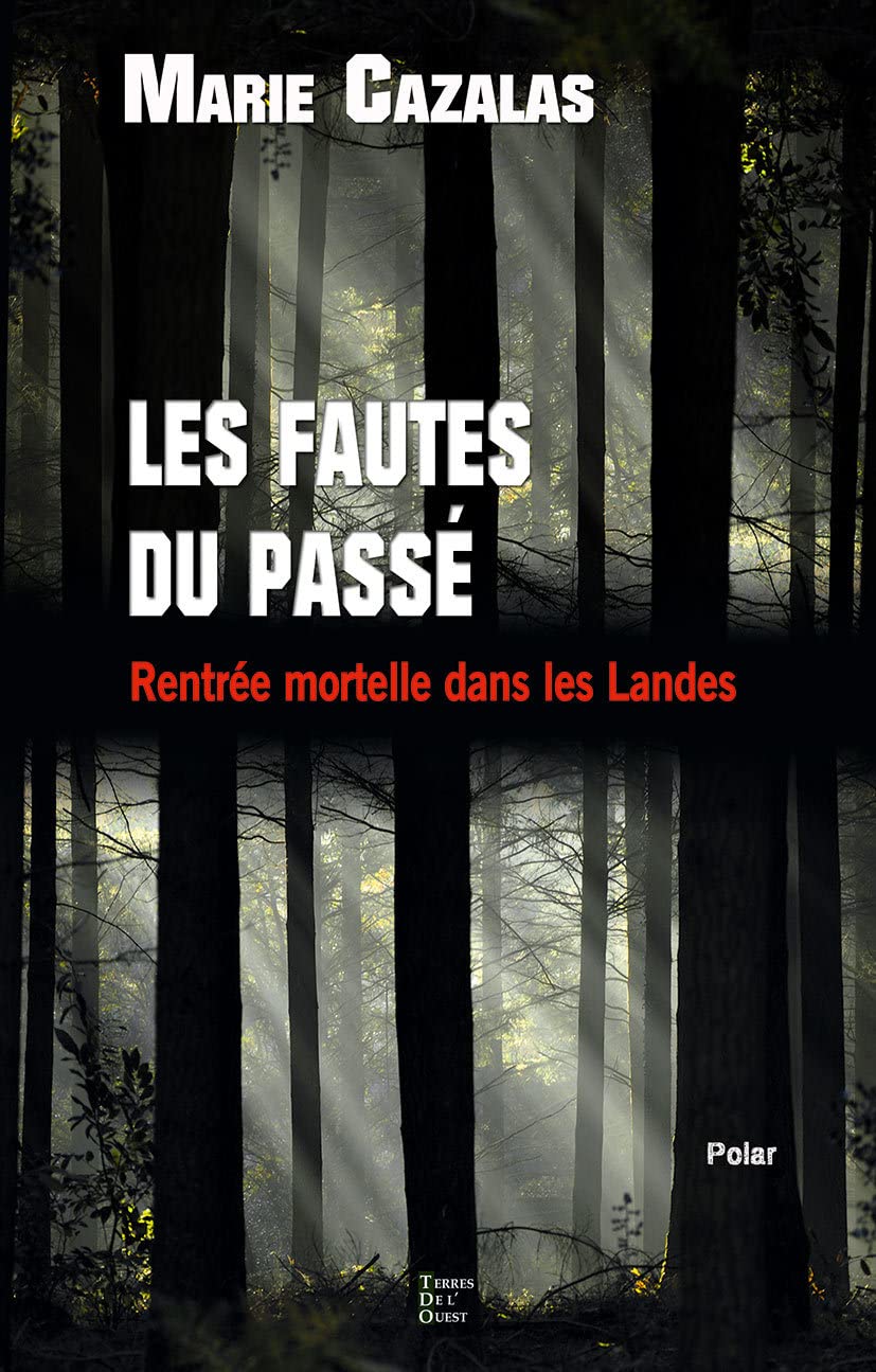 Rentrée mortelle dans les Landes 9791097150402