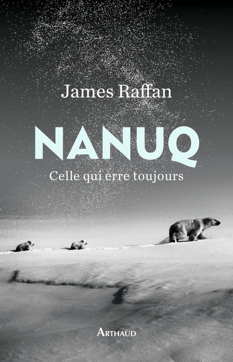 Nanuq: Celle qui erre toujours 9782080253279