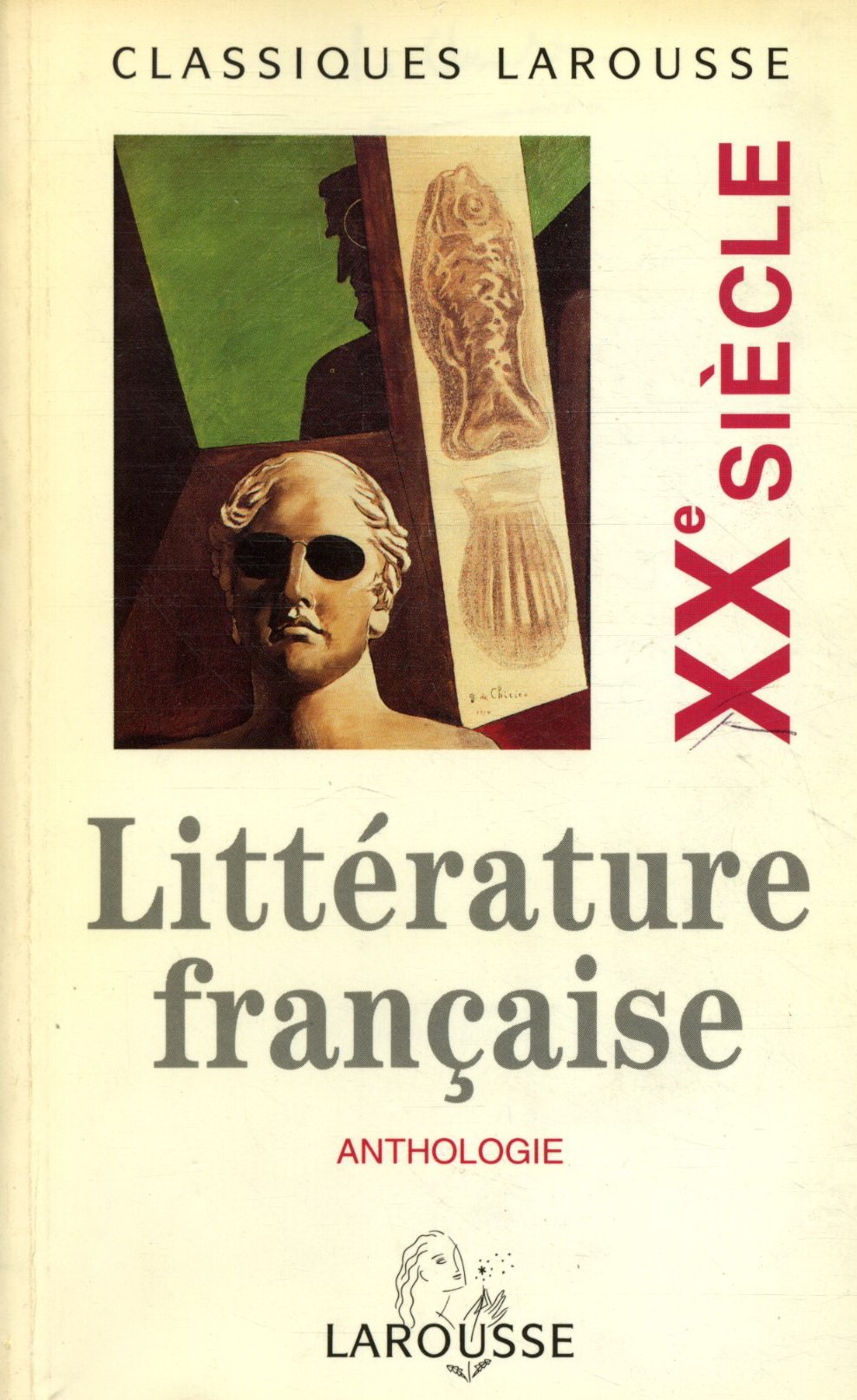 Anthologie de la littérature française : XXe siècle 9782038715958