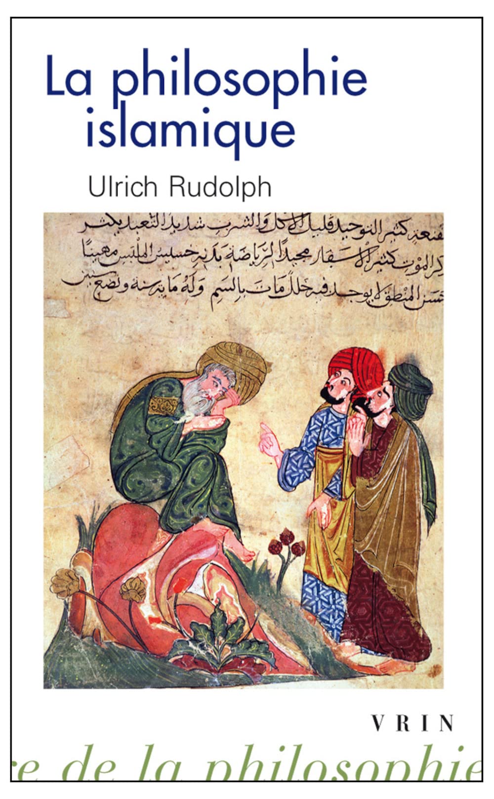 La philosophie islamique: Des commencements à nos jours 9782711625932