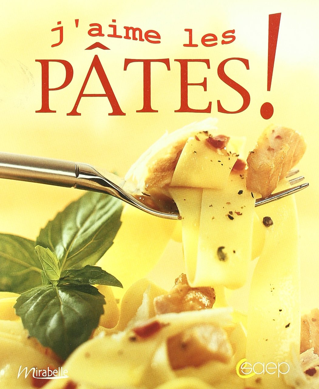 J'aime les pâtes! 9782737227516