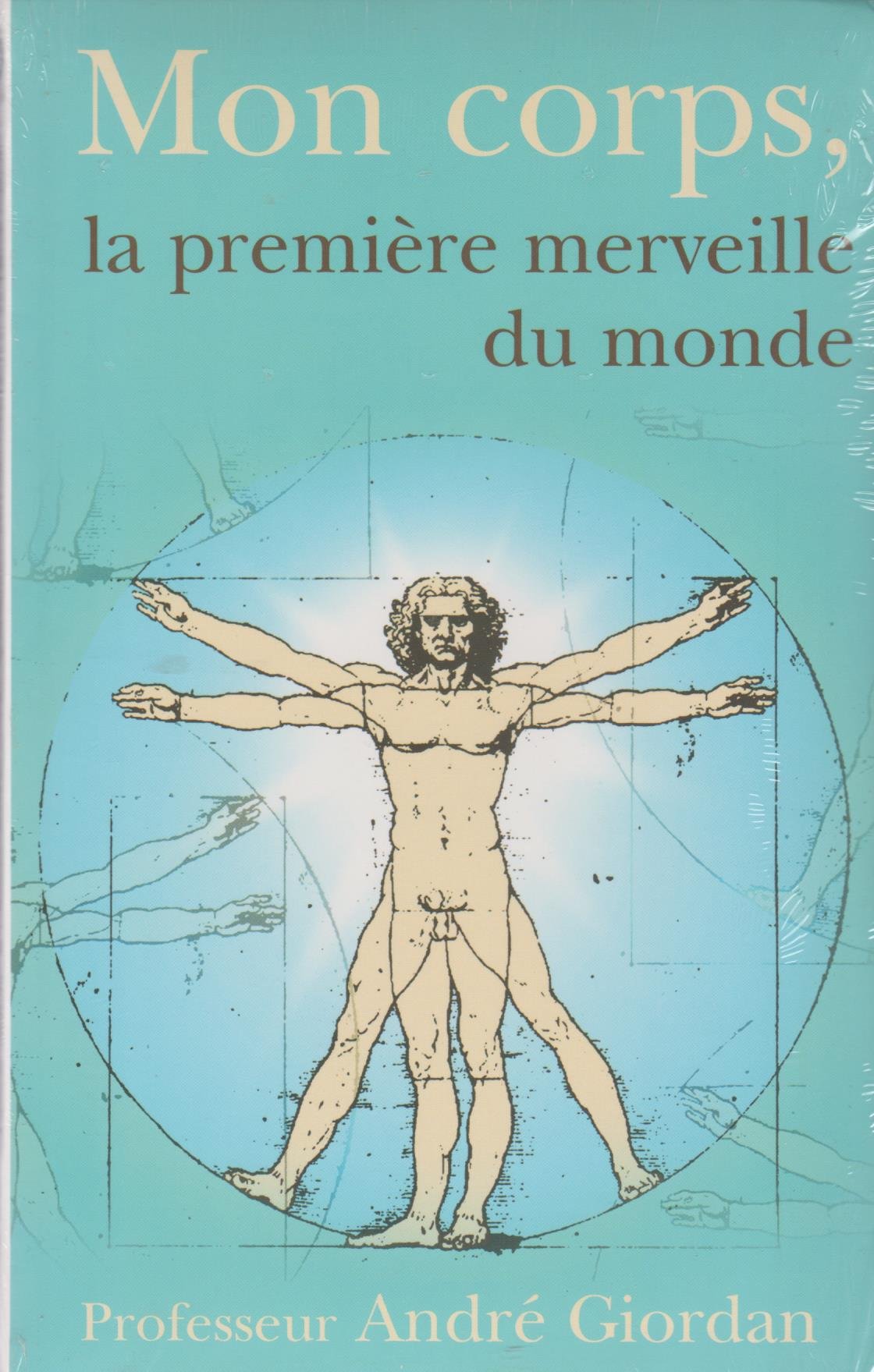 Mon corps, la première merveille du monde 9782702835173
