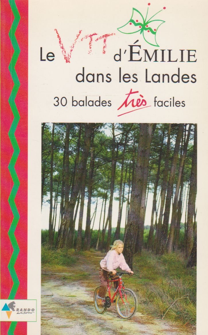 Le VTT d'Emilie dans les Landes 9782905521798