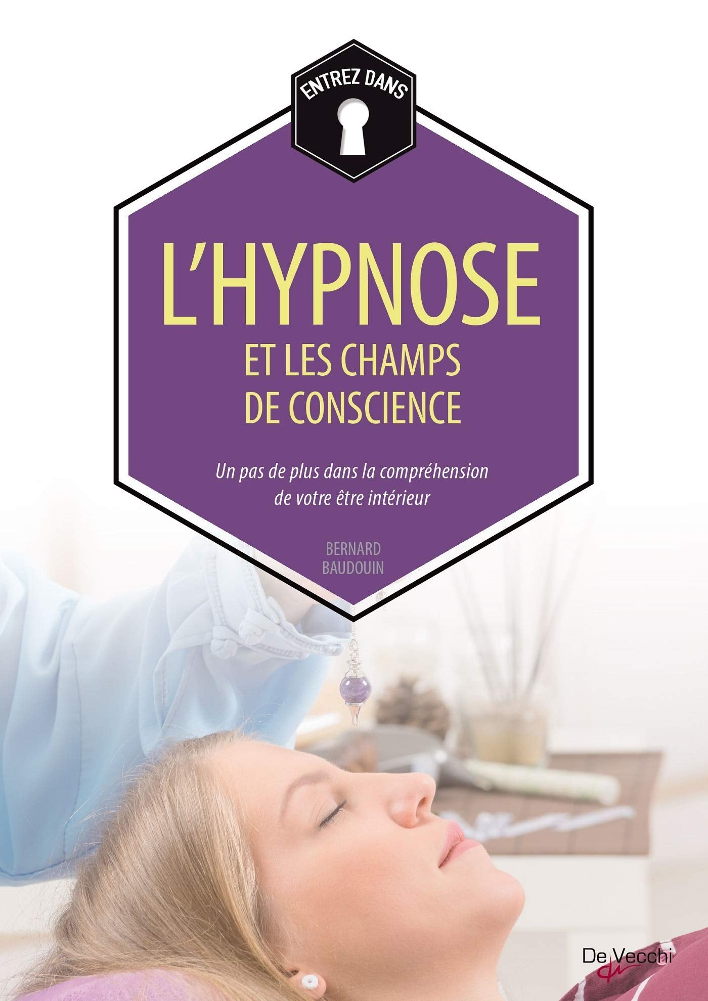 L'hypnose et les champs de conscience 9782732899381
