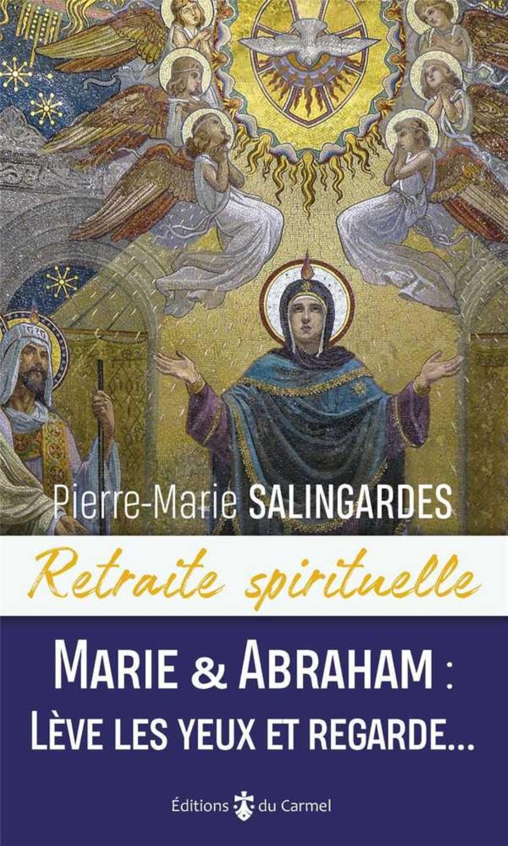 Marie et Abraham : lève les yeux et regarde... 9782847135602