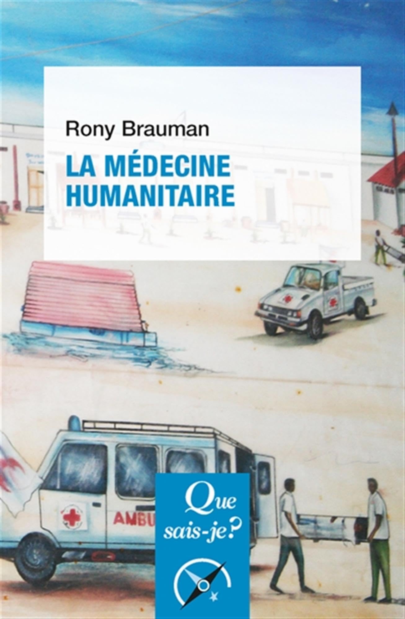 La médecine humanitaire 9782130809234
