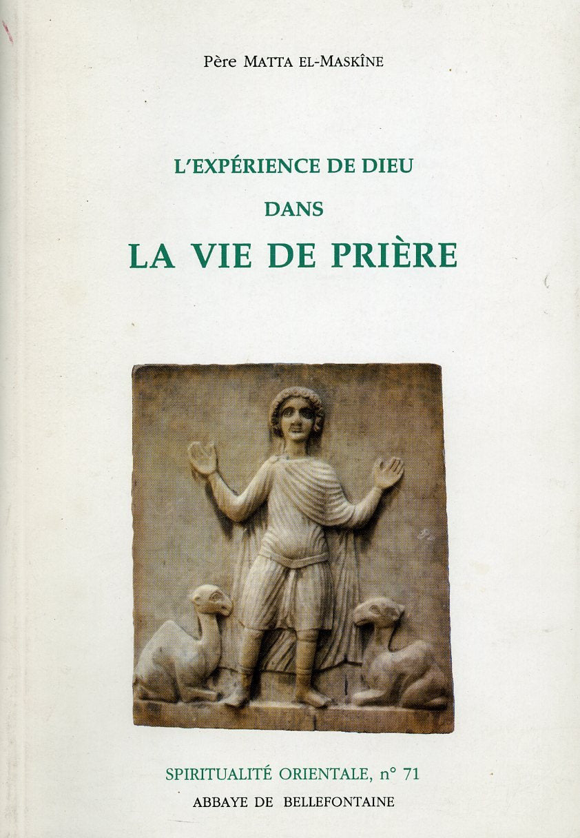 L'EXPÉRIENCE DE DIEU DANS LA VIE DE PRIÈRE 9782855893716