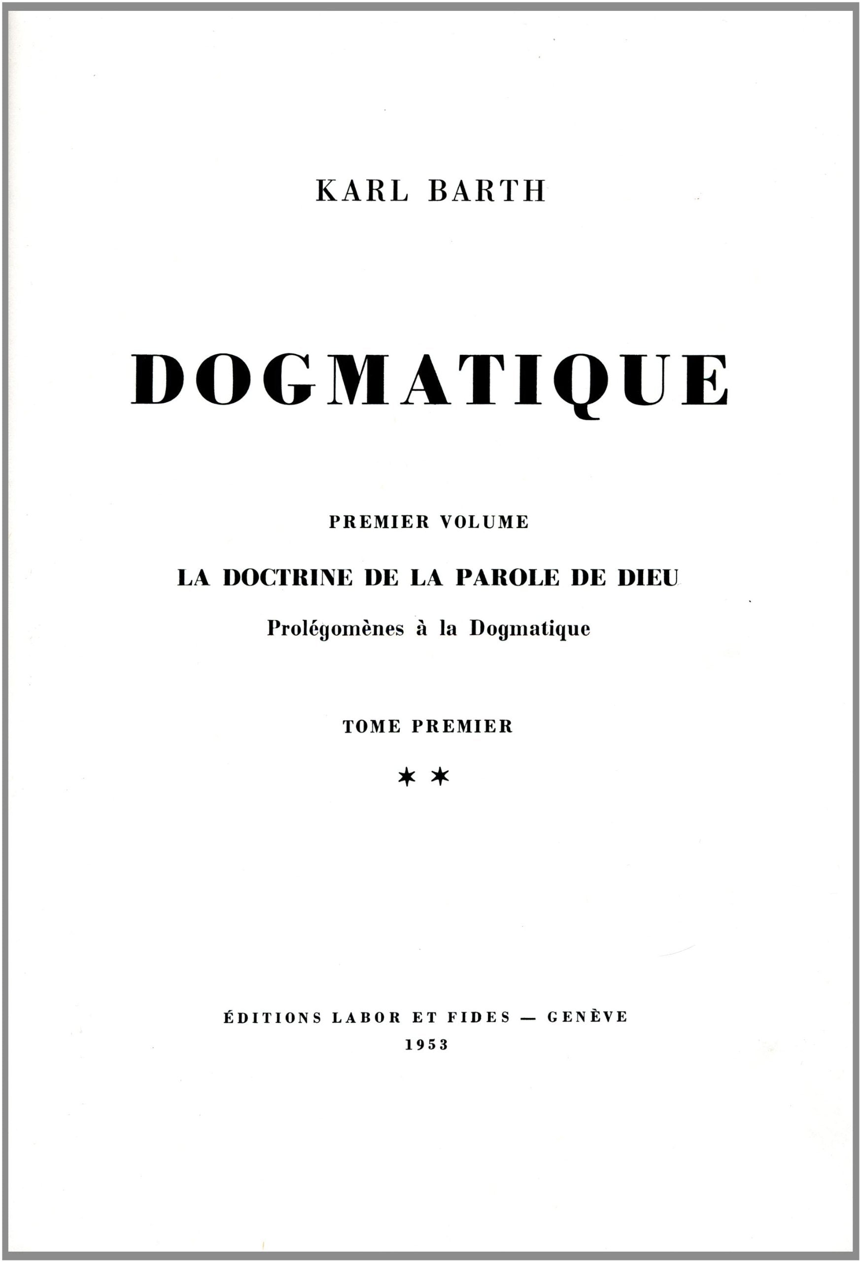Dogmatique, tome 2 - Volume Premier - Tome Premier 9782830902921