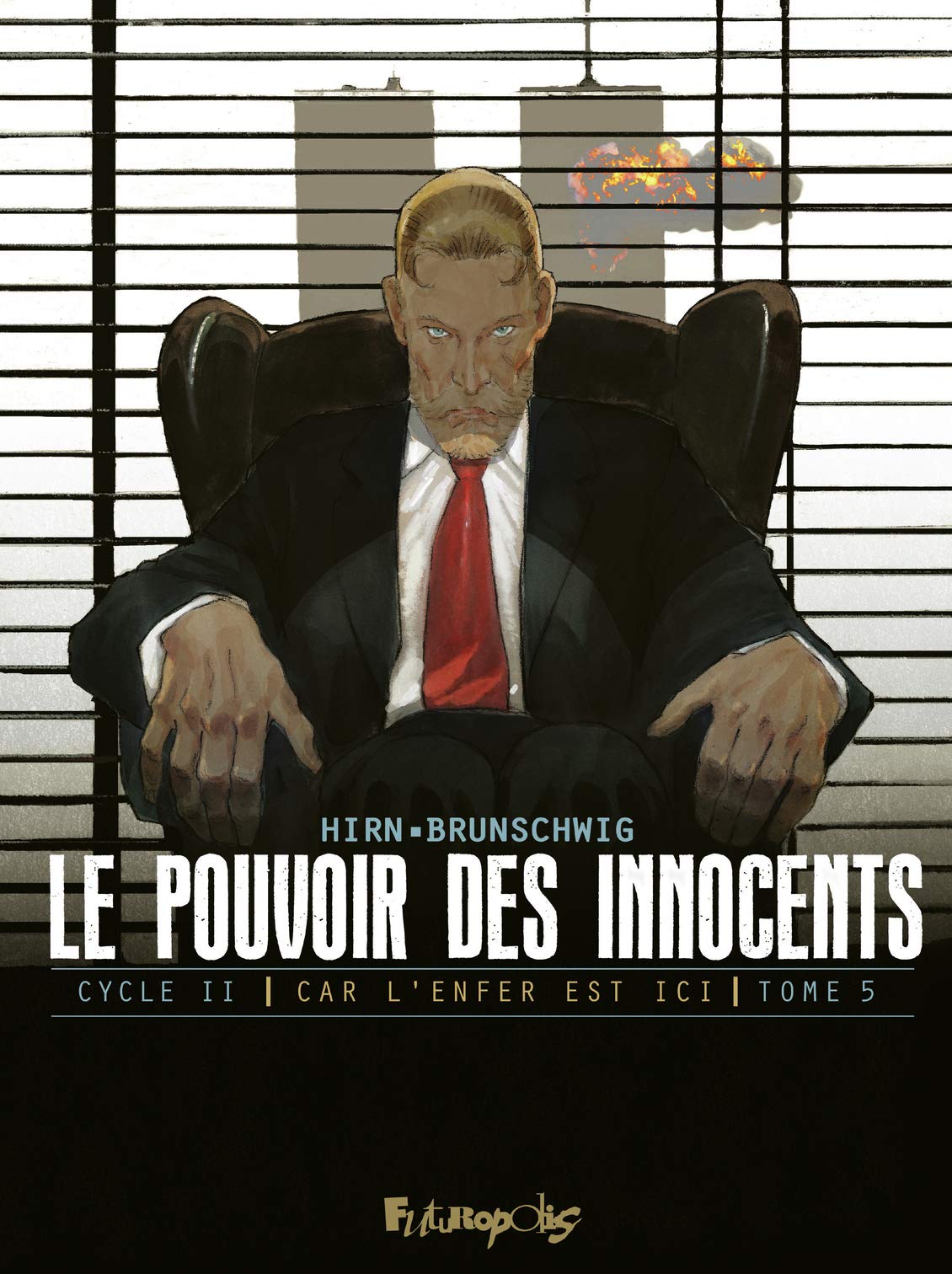 Le pouvoir des innocents, cycle II: Car l'enfer est ici-11 septembre (5) 9782754817141