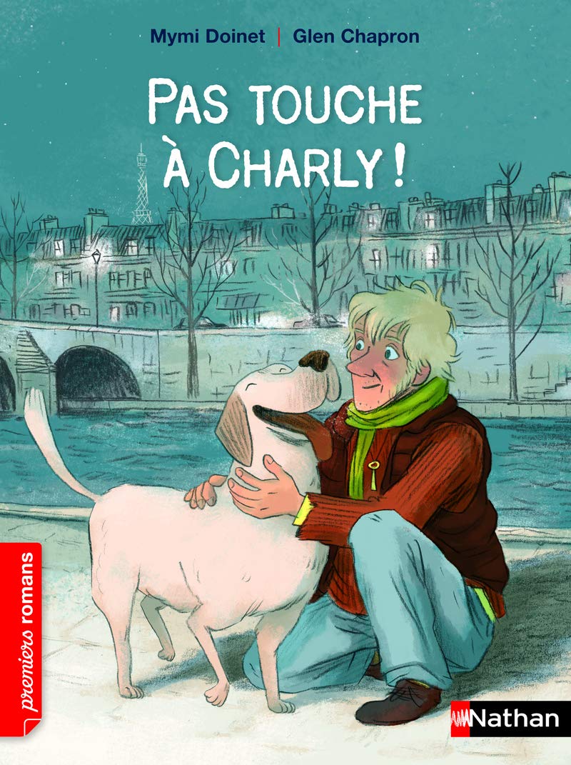 Pas touche à Charly ! - Roman Vie quotidienne - De 7 à 11 ans 9782092545690