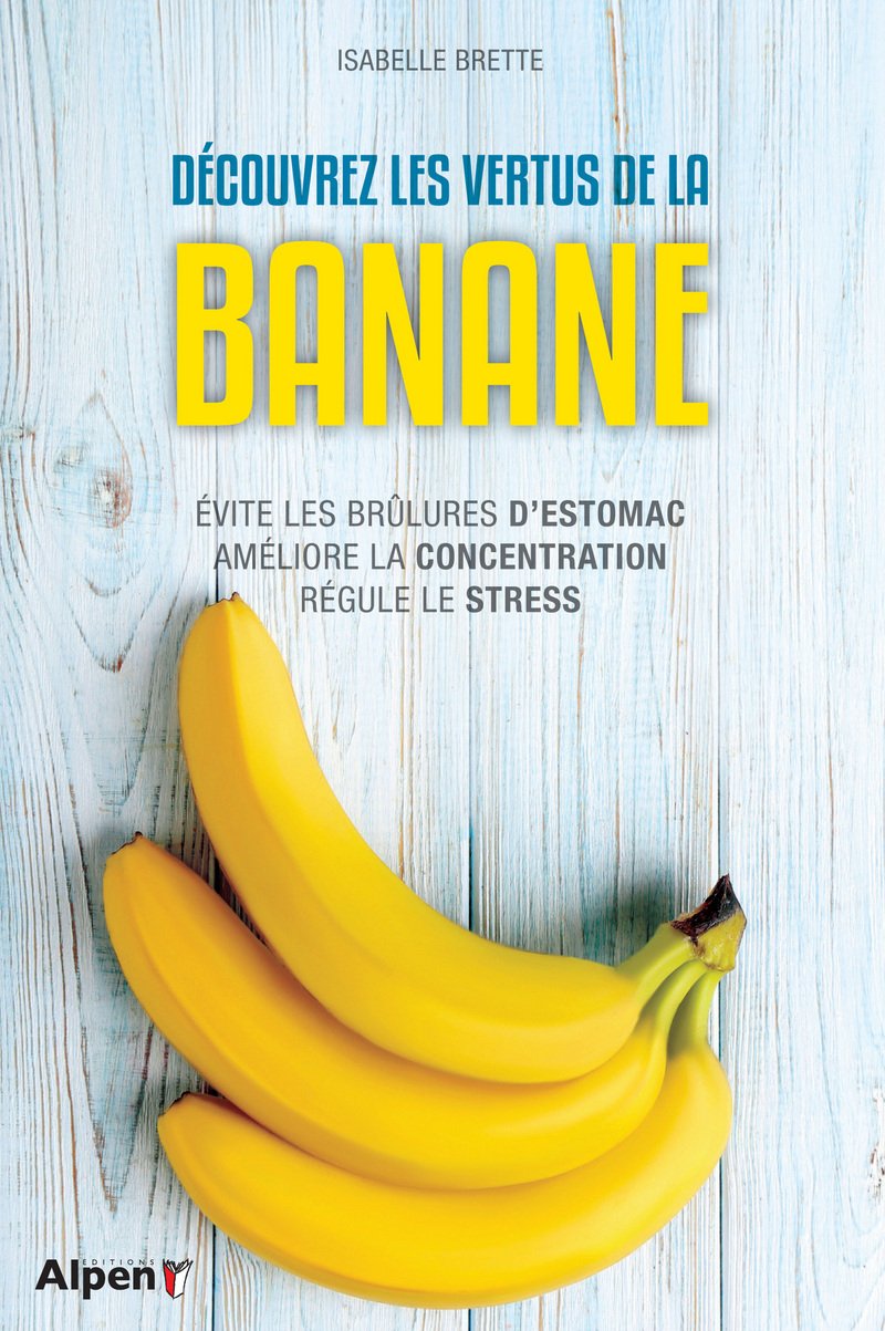 decouvrez les vertus de la banane 9782359345025