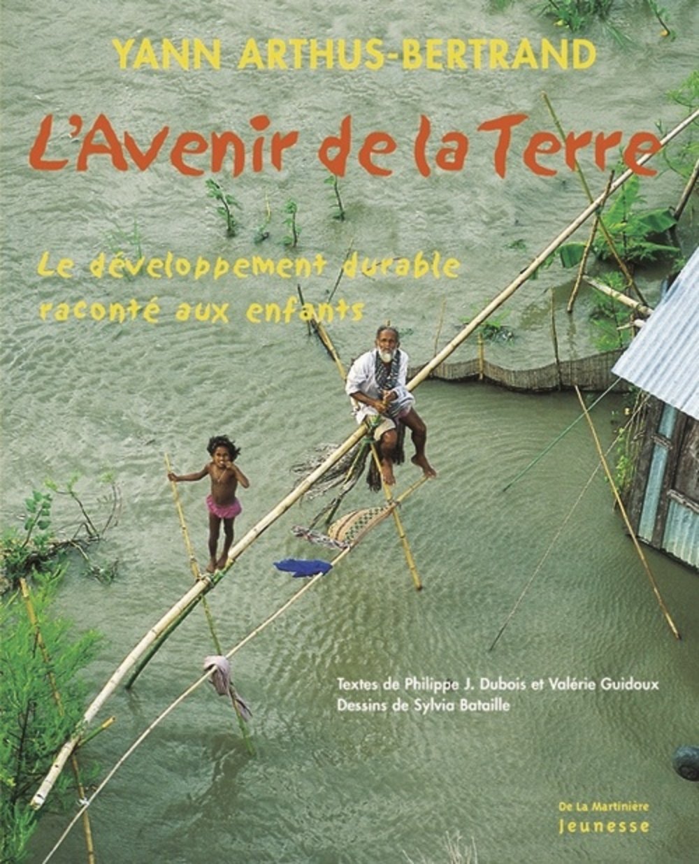 L'Avenir de la terre: Le développement durable raconté aux enfants 9782732430287