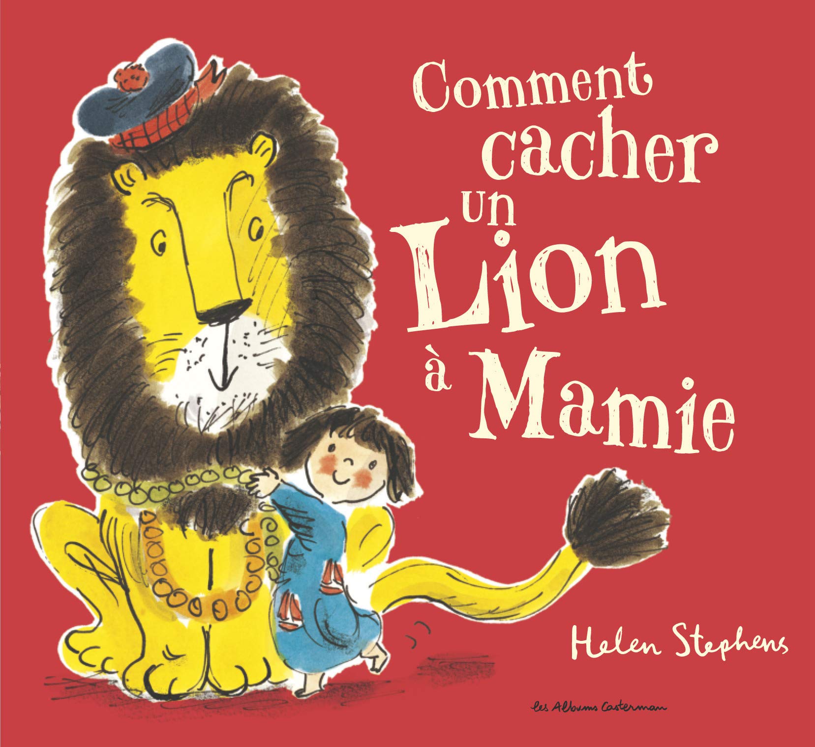 Comment cacher un lion à Mamie ? 9782203080430
