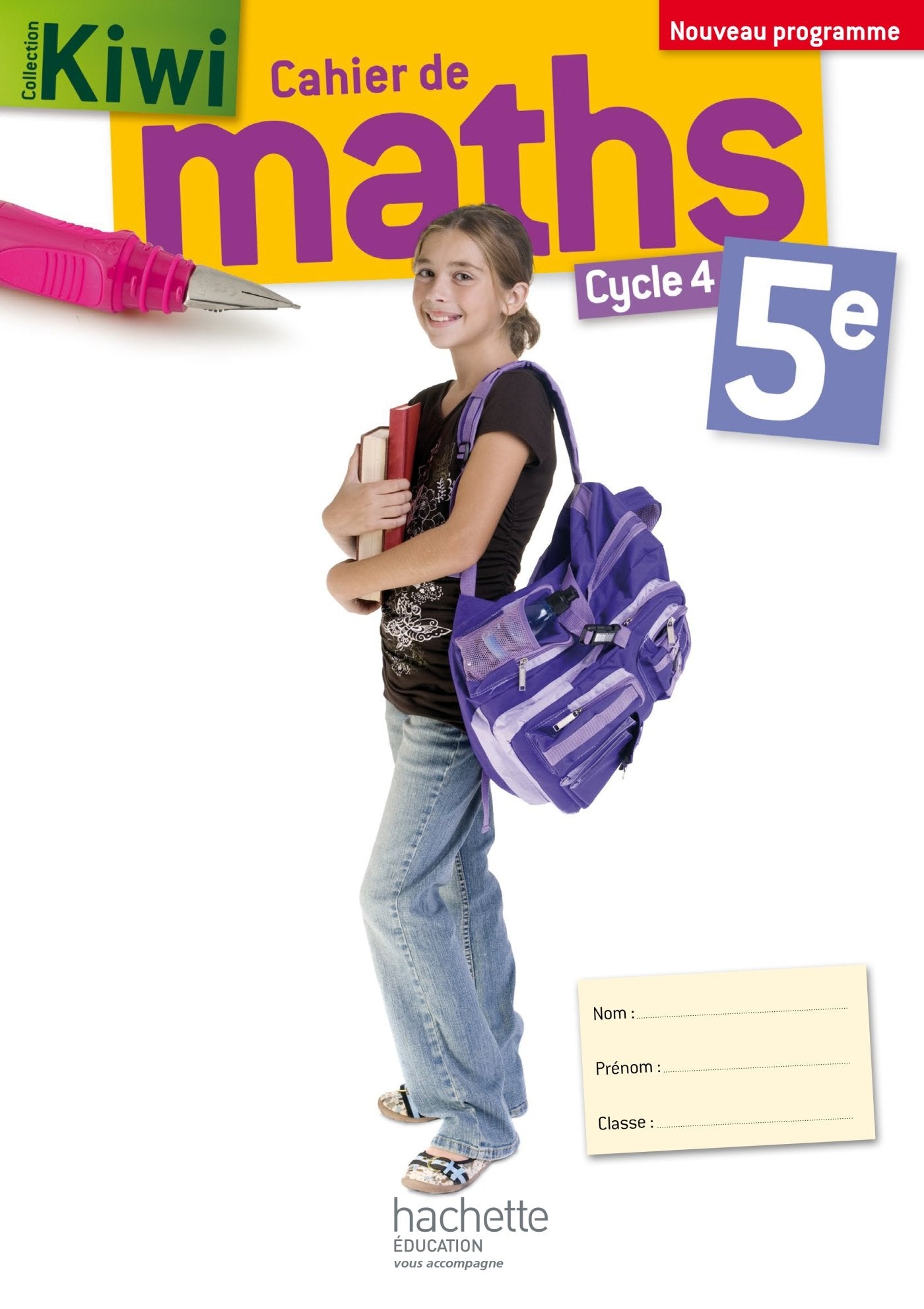 Cahier de maths Kiwi cycle 4 / 5e - éd. 2016 9782013953771