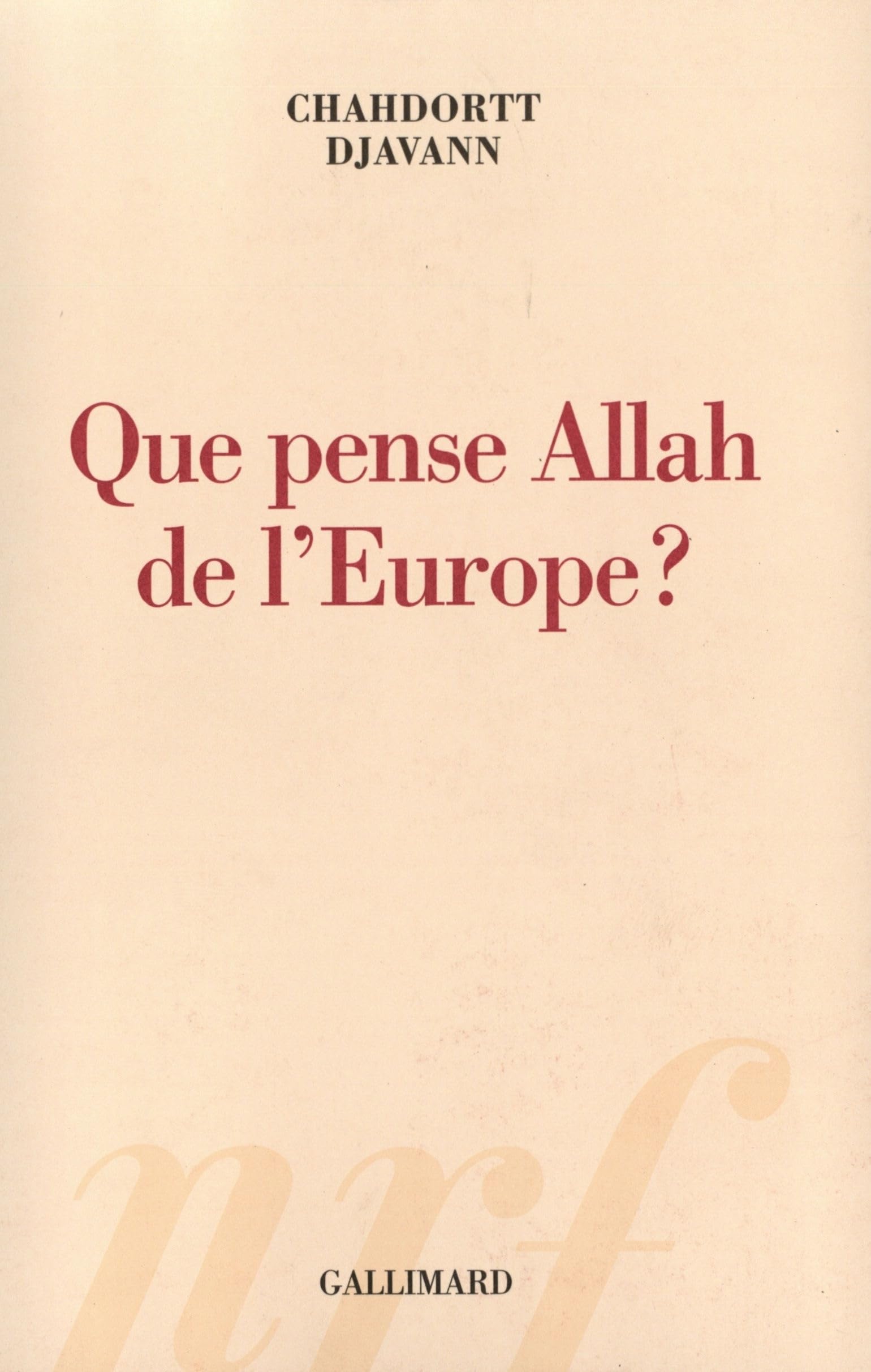 Que pense Allah de l'Europe ? 9782070772025