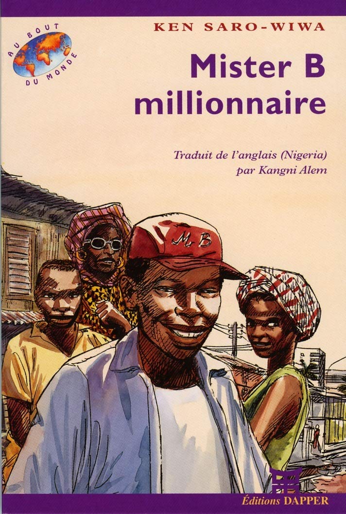 Mister B millionnaire. Traduit de l'anglais (Nigéria) par Kangui Alem 9782906067462