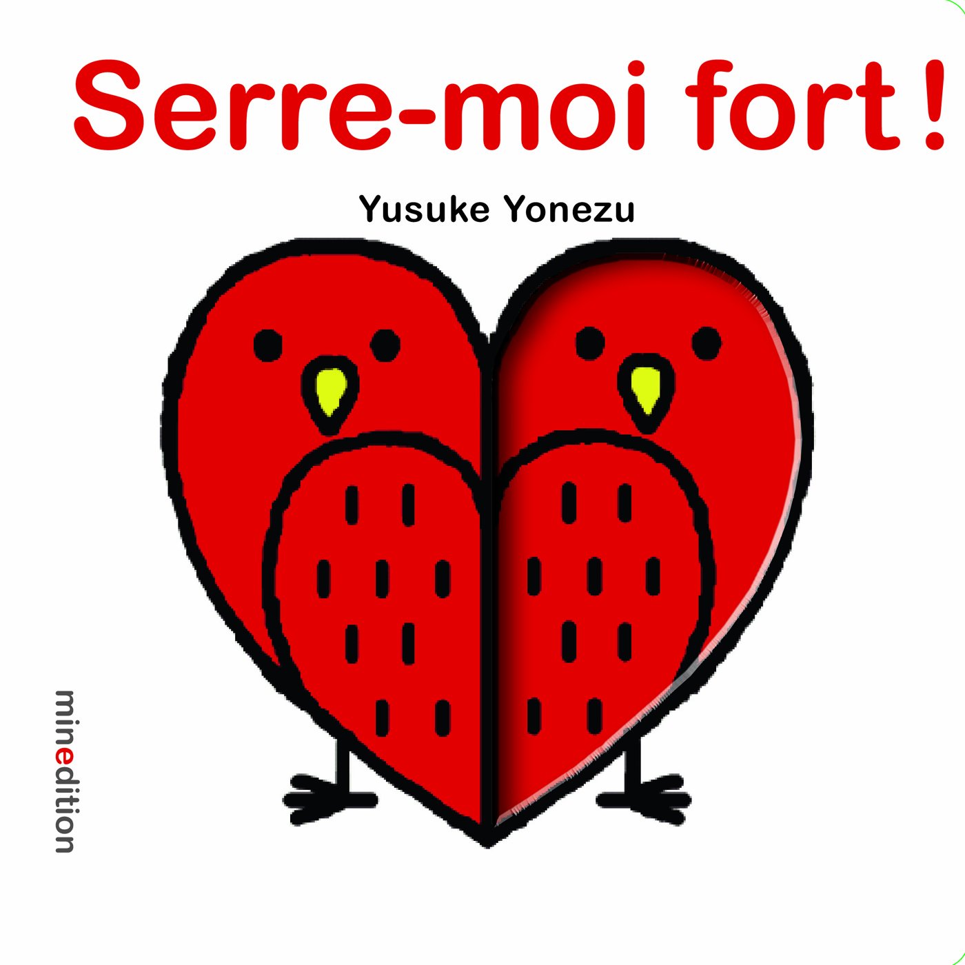 SERRE MOI FORT 9782354132095