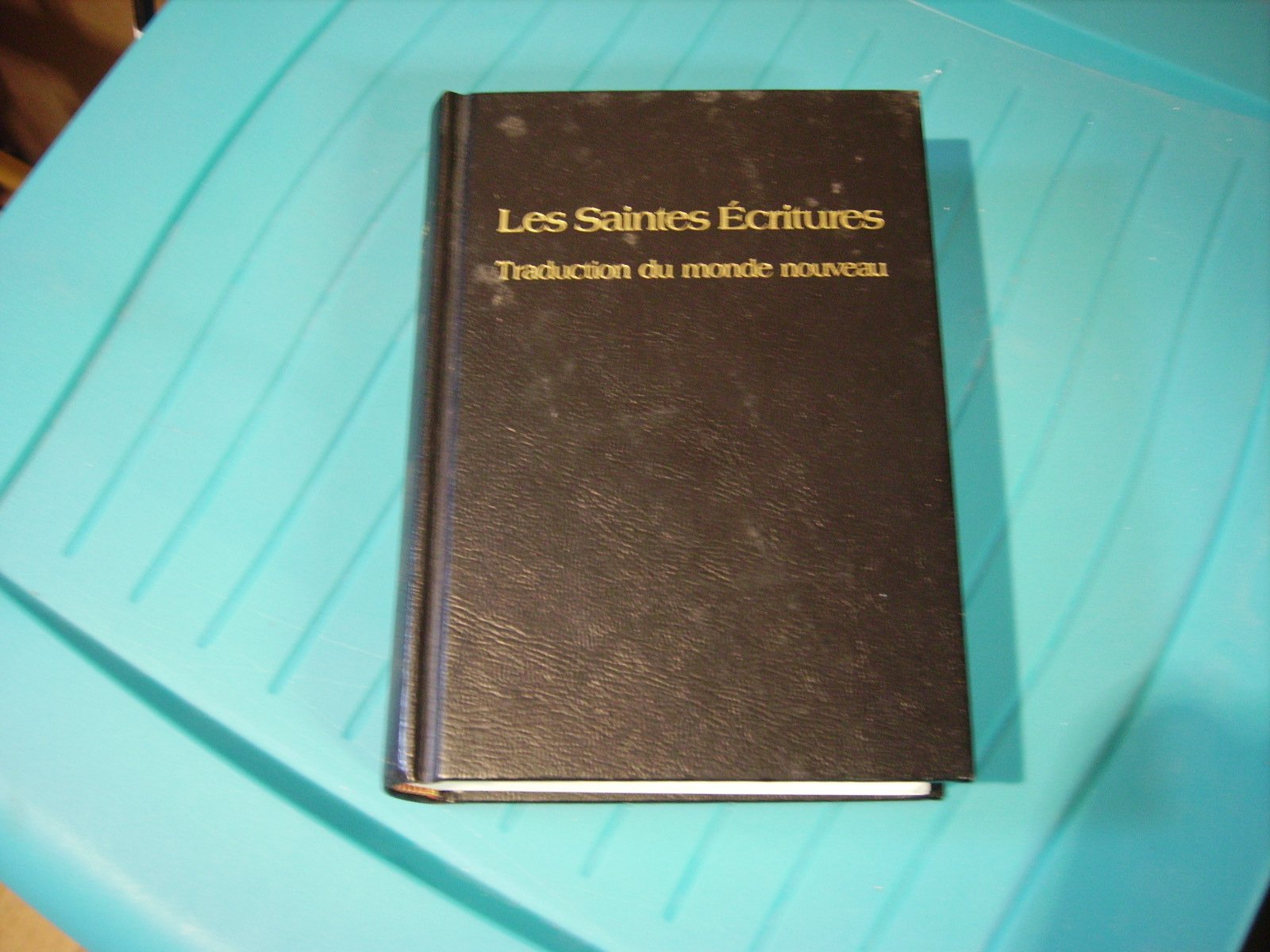 Les saintes Écritures : Traduction du monde nouveau 9782911291005