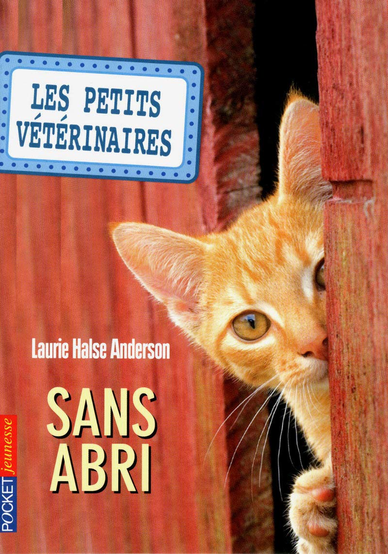 Les Petits Vétérinaires, Tome 2 : Sans abri 9782266197885