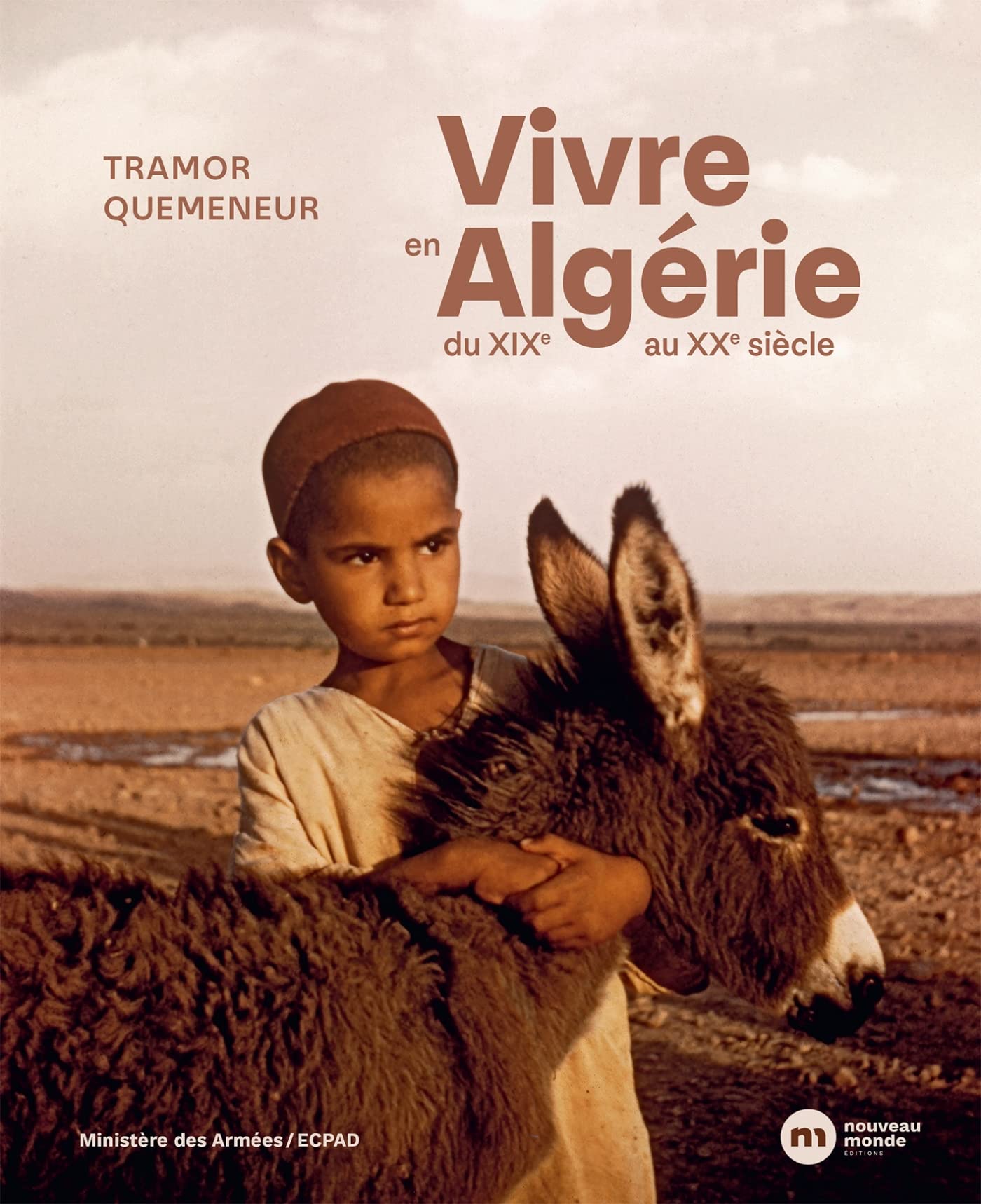 Vivre en Algérie: du XIXe au XXe siècle 9782380942705