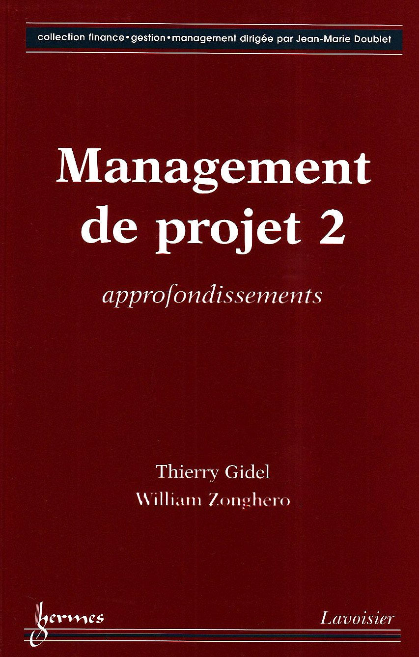 Management de projet: Tome 2, Approfondissements 9782746214682