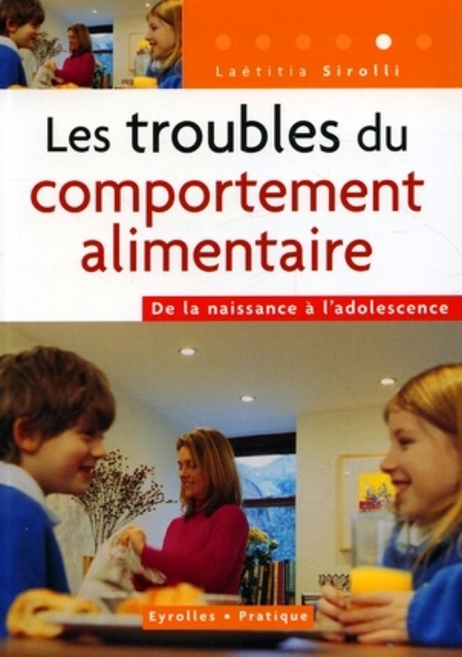 Les troubles du comportement alimentaire: De la naissance à l'adolescence 9782708135871